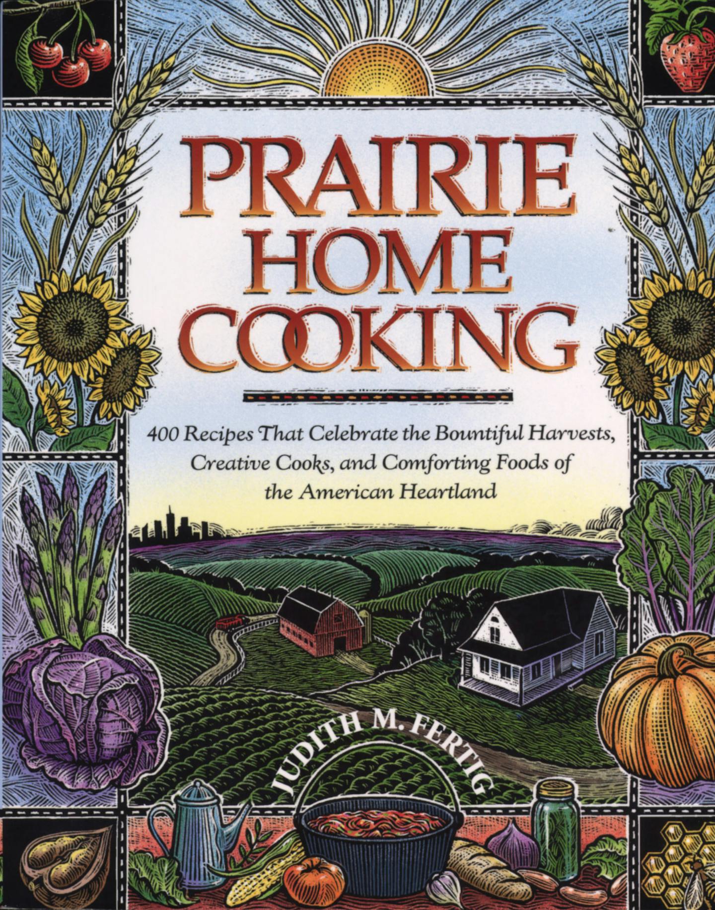 "Prairie Home Cooking" by Judith M. Fertig ORG XMIT: MIN2015100810010723