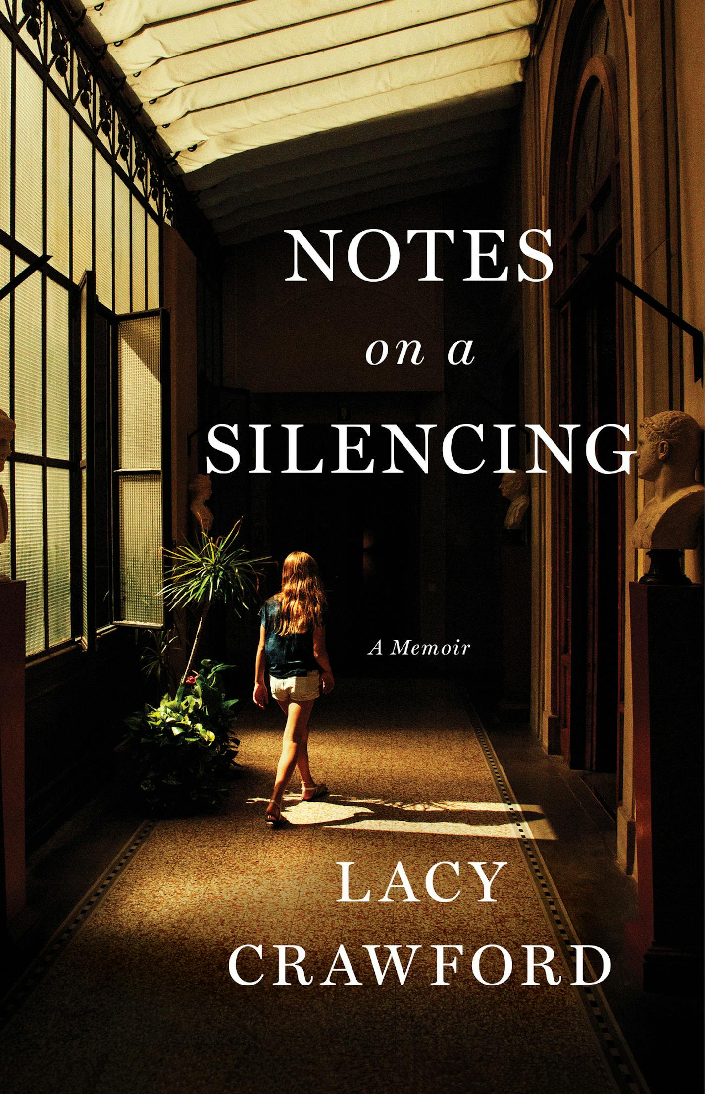 "Notes on a Silencing" by Lacy Crawford