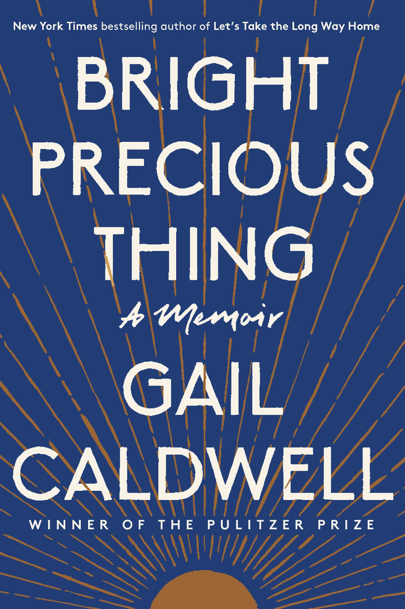 "Bright Precious Thing," by Gail Caldwell