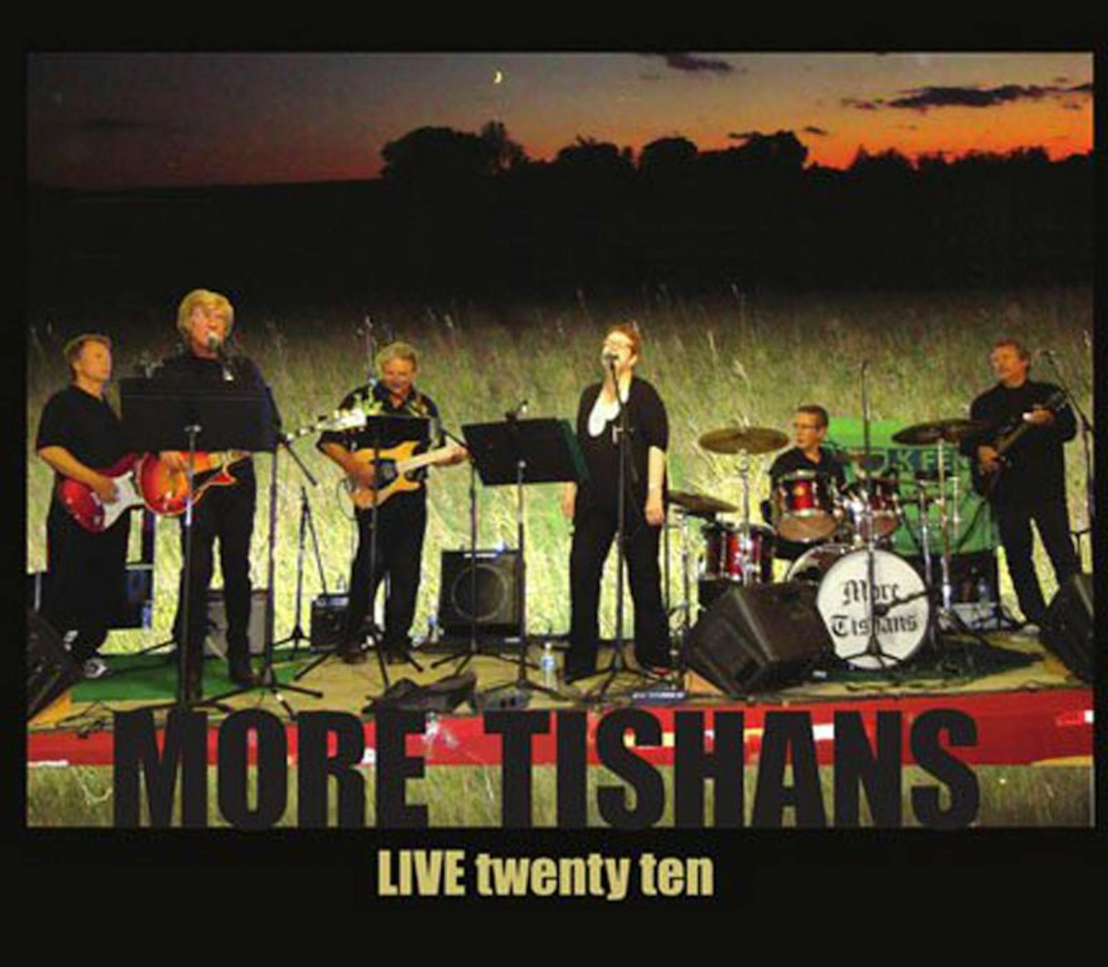 More Tishans album Live Twenty Ten