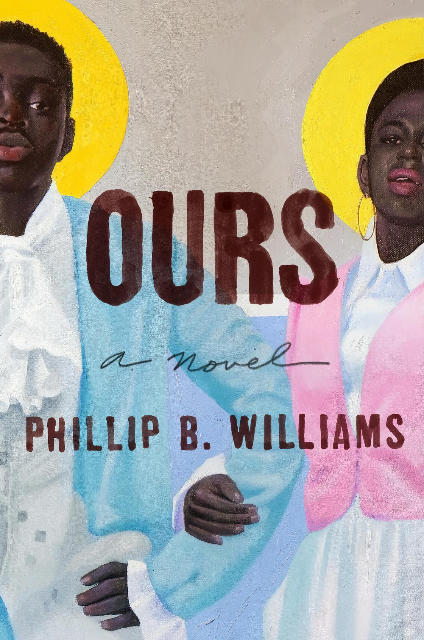 cover of book "Ours" by Phillip B. Williams