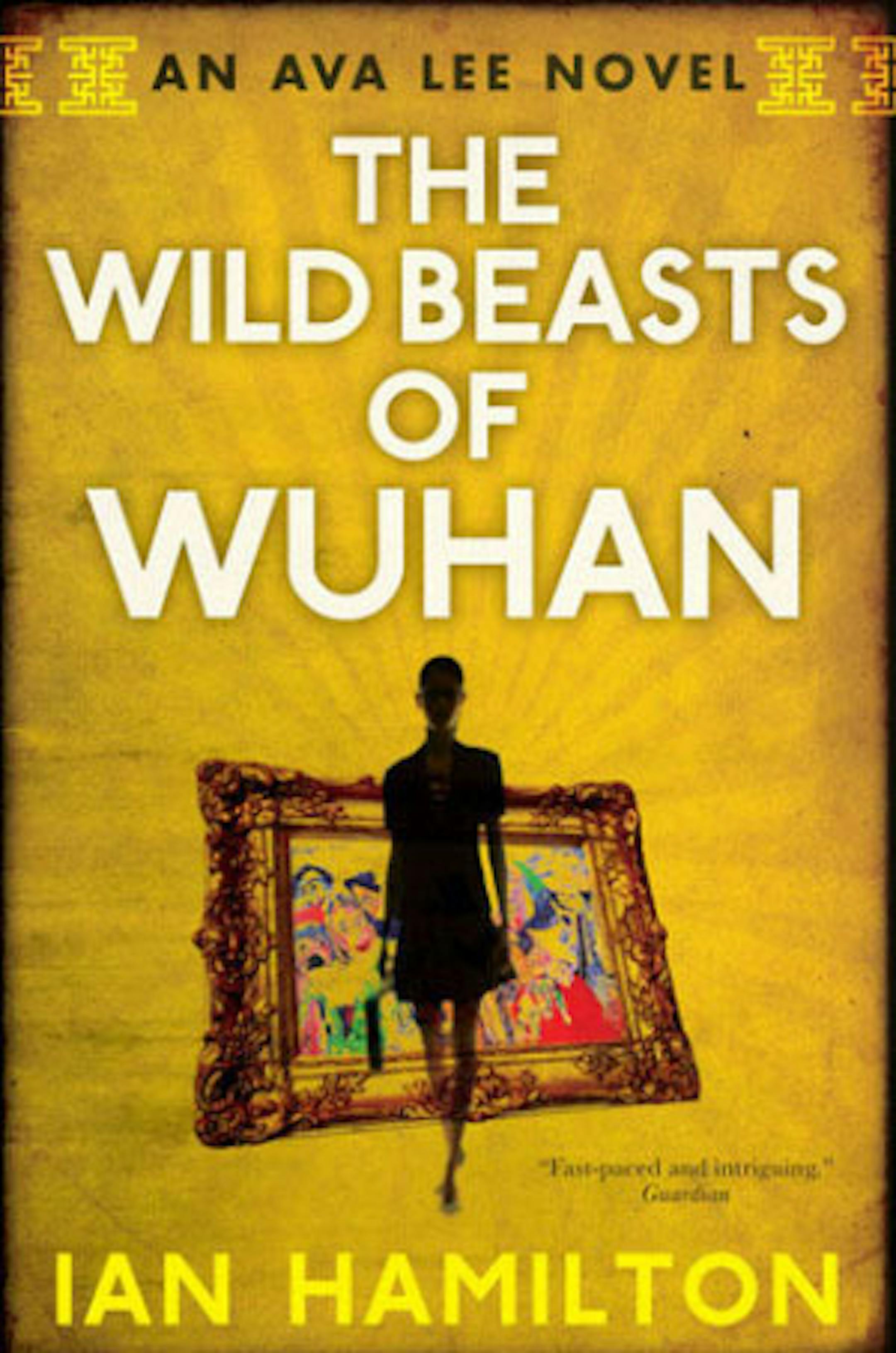The Wild Beasts of Wuhan By Ian Hamilton