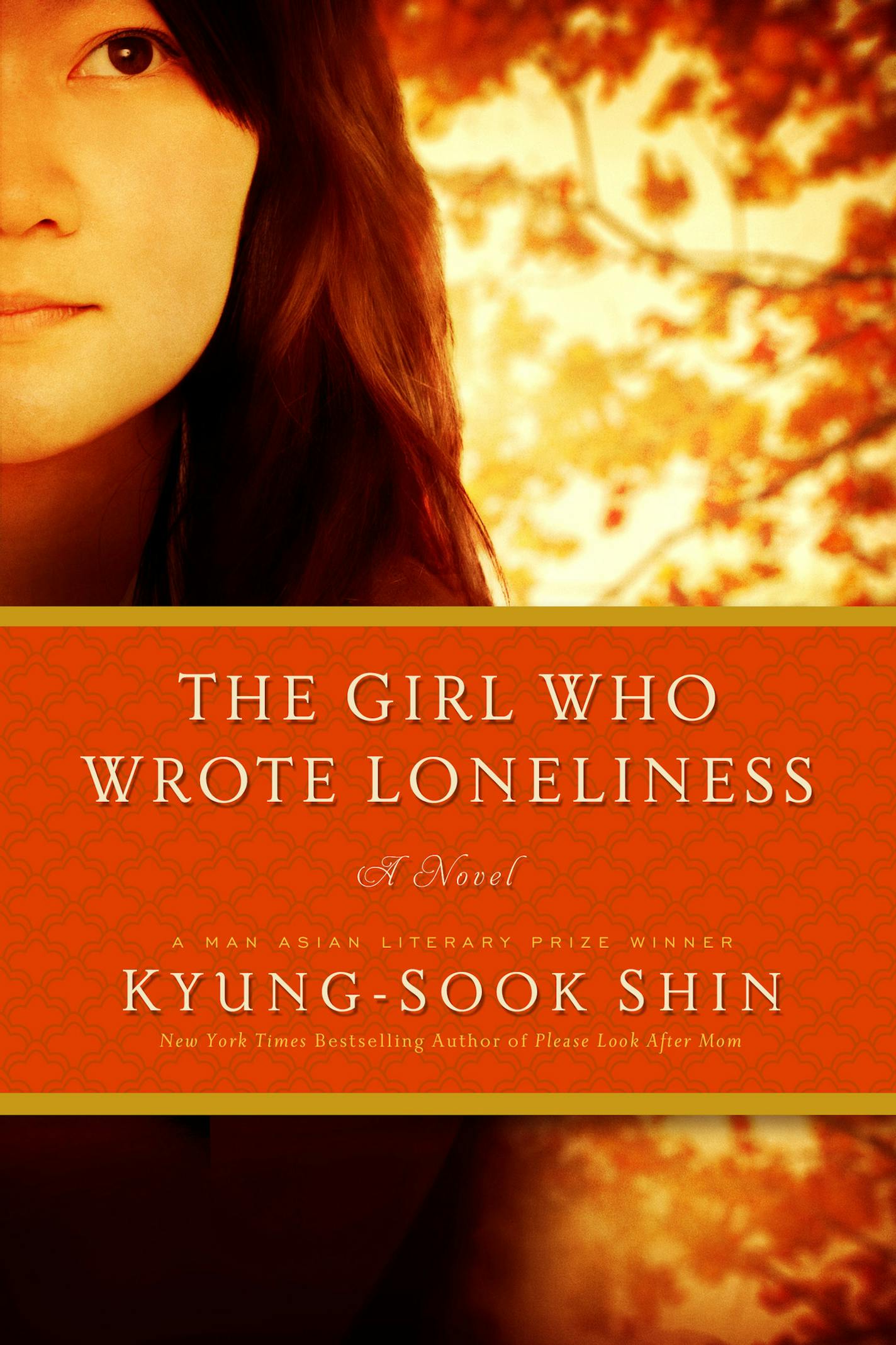 "The Girl Who Wrote Loneliness," by Kyung-Sook Shin.