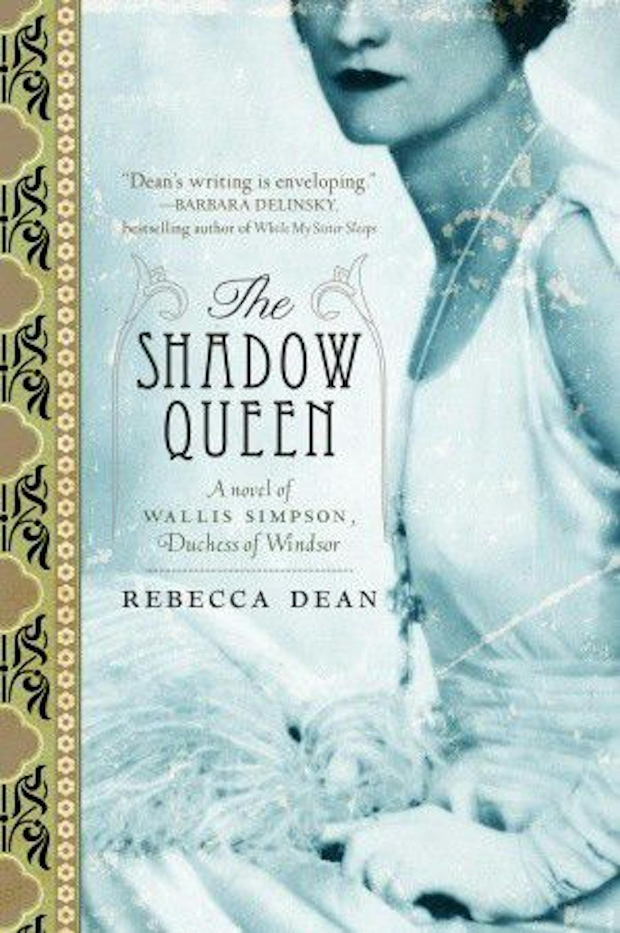 THE SHADOW QUEEN By: Rebecca Dean.