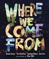 Review: 'Where We Come From," by Diane Wilson, Sun Yung Shin, Shannon Gibney and John Coy