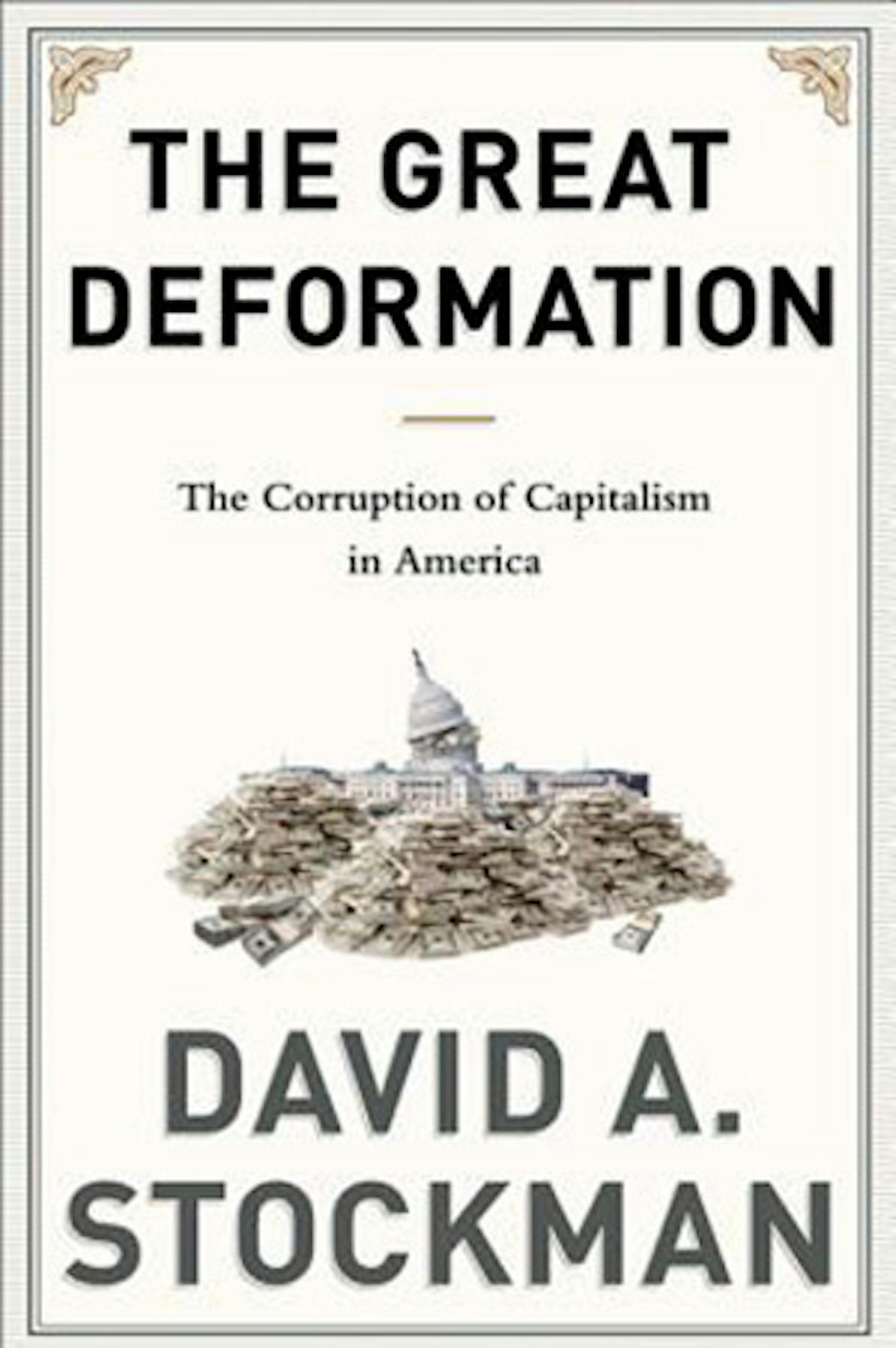 The Great Deformation by David Stockman