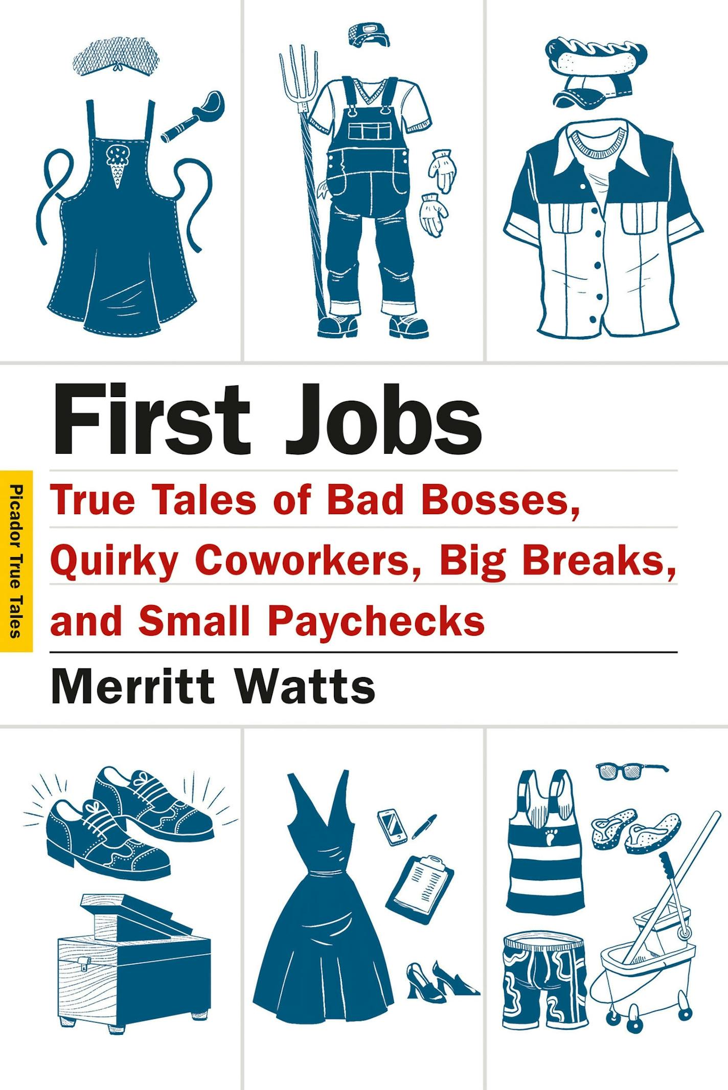 "First Jobs," edited by Merritt Watts