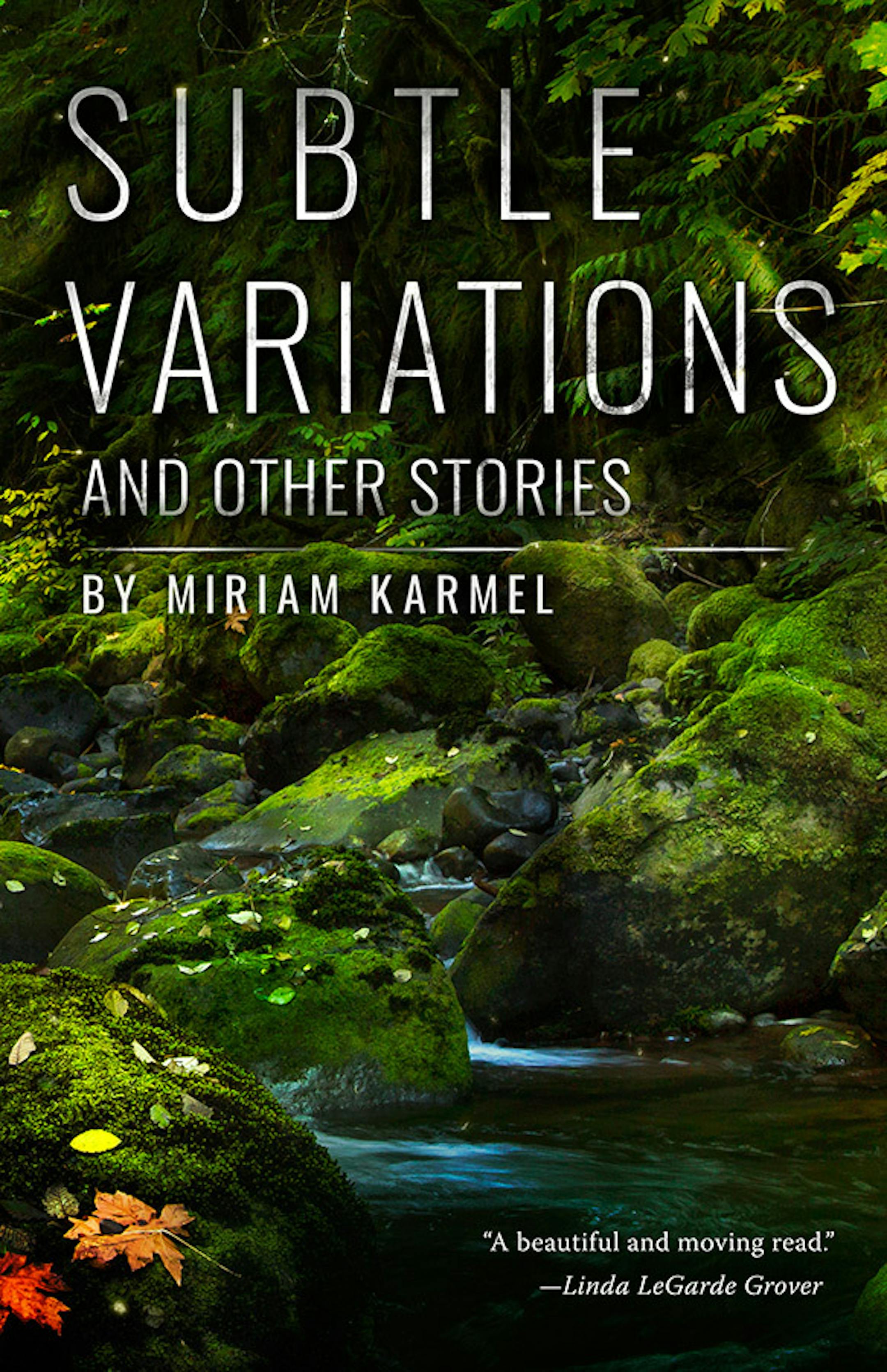 Subtle Variations and Other Stories, by Miriam Karmel