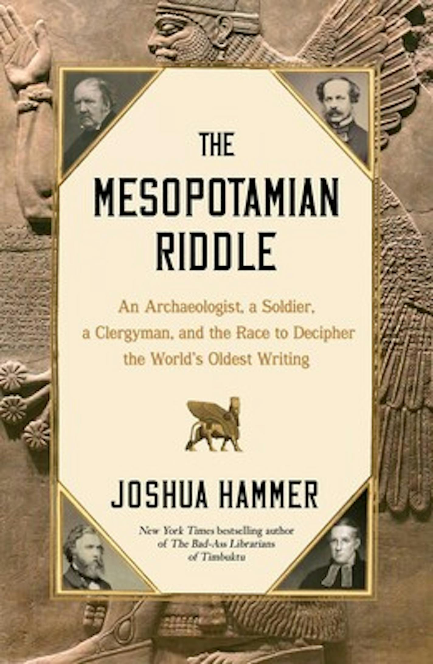 cover of The Mesopotamian Riddle features a collage of photos of four 19th century men and ancient characters carved in stone