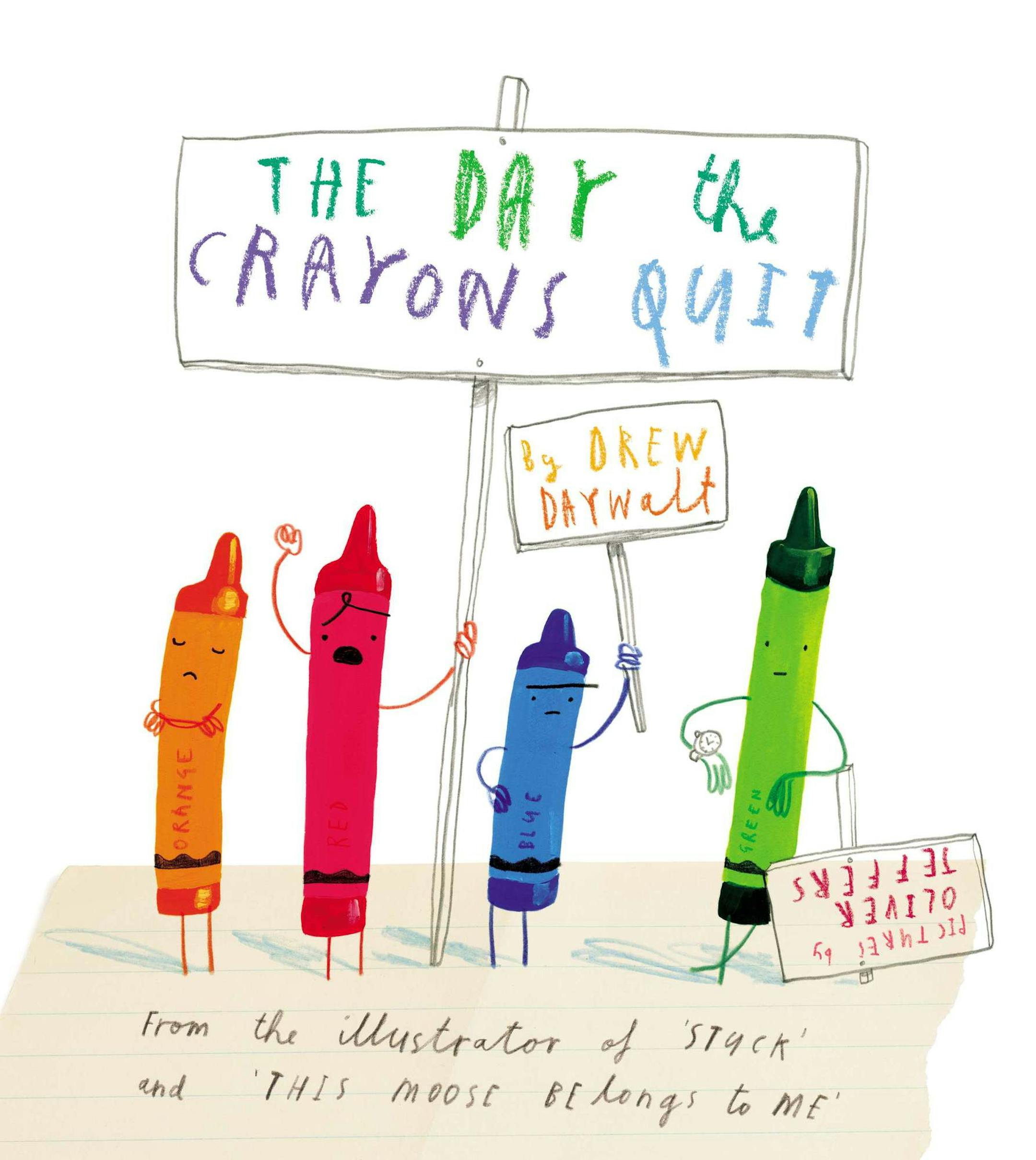"The Day the Crayons Quit," by Drew Daywalt and illustrated by Oliver Jeffers.