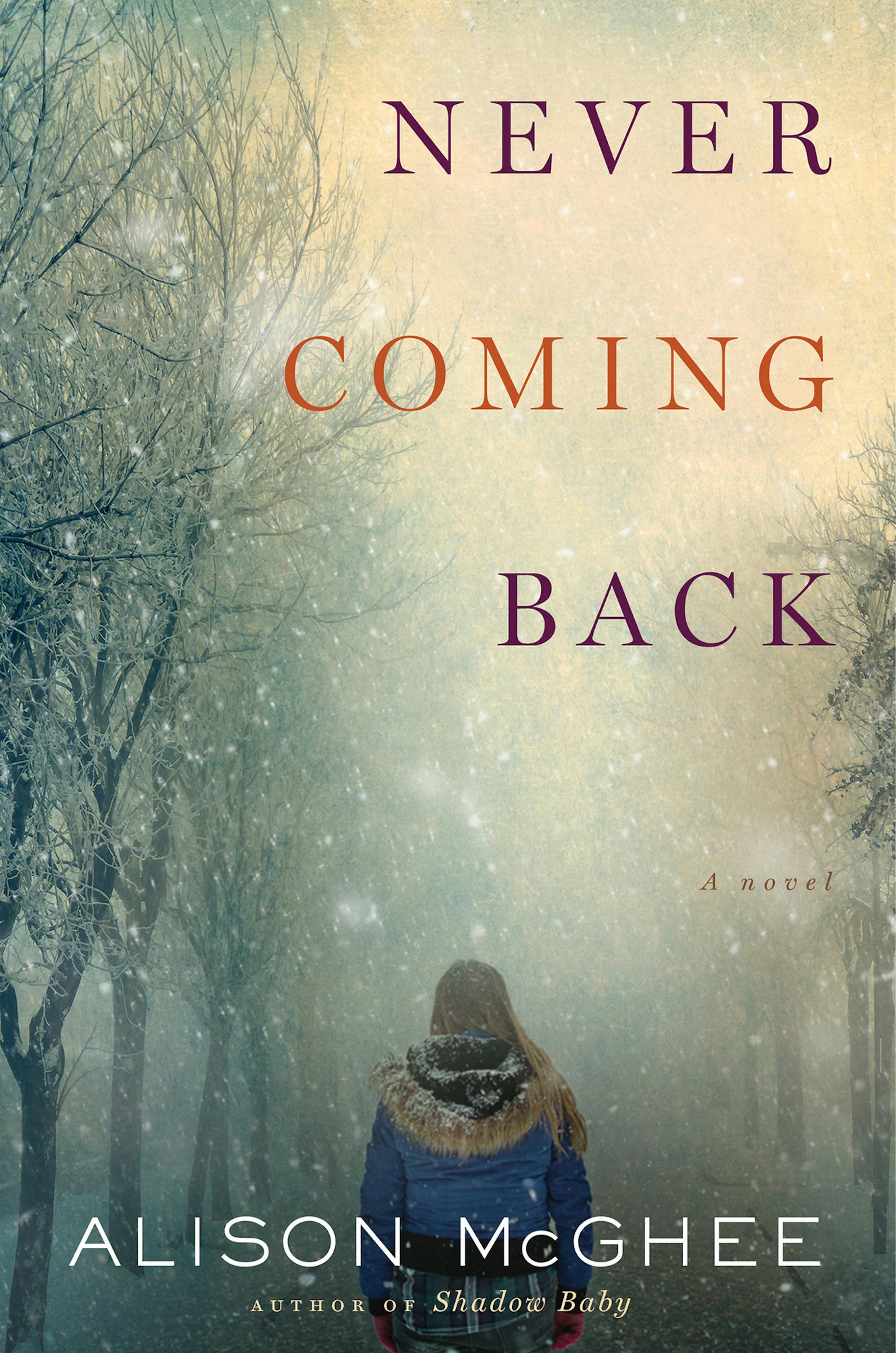 Never Coming Back, by Alison McGhee