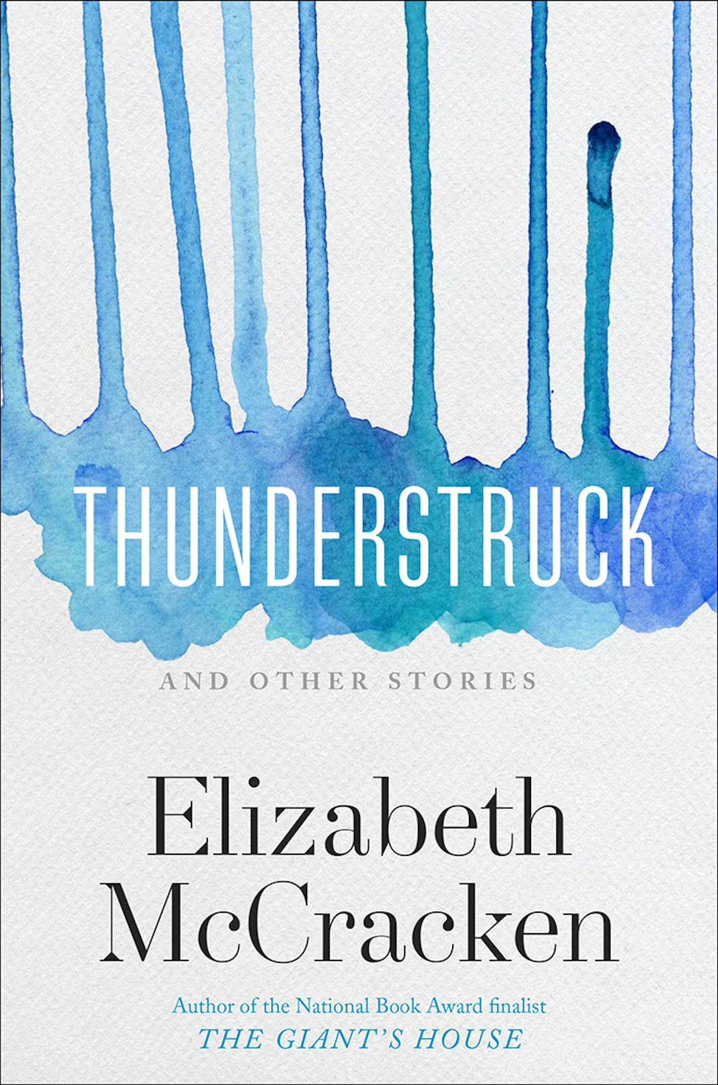 "Thunderstruck And Other Stories," by Elizabeth McCracken