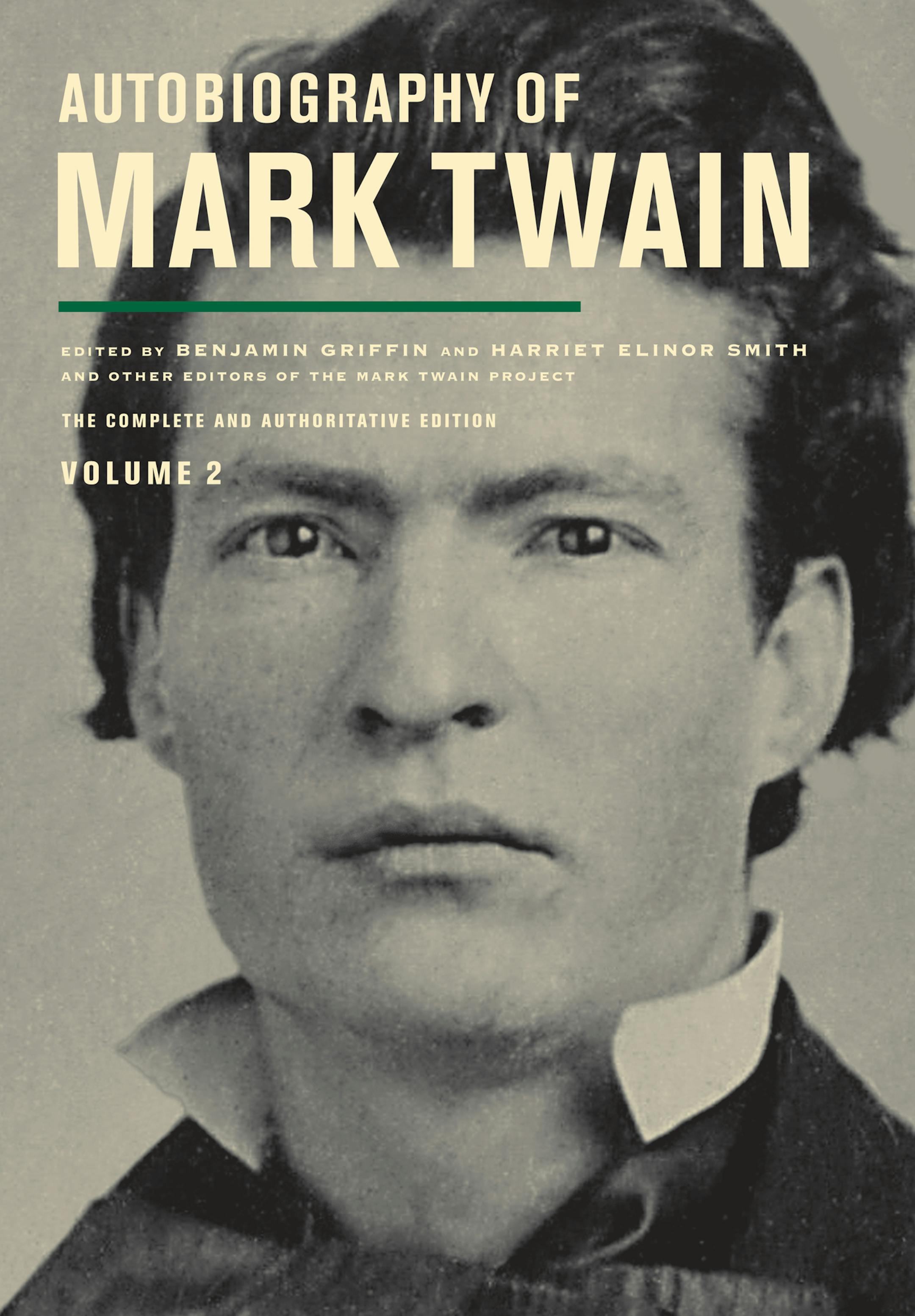 "The Autobiography of Mark Twain, Volume 2"