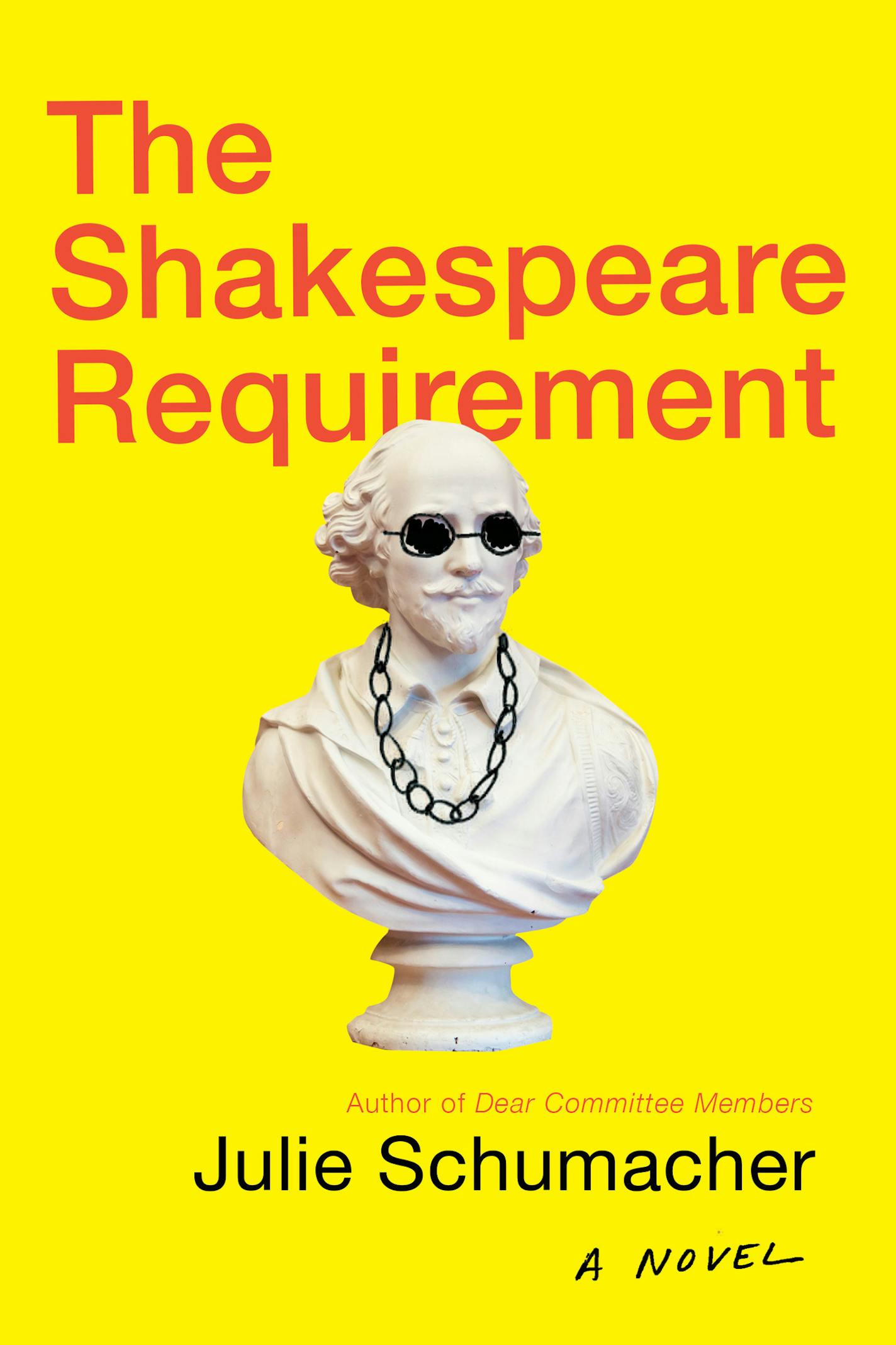 The Shakespeare Requirement, by Julie Schumacher