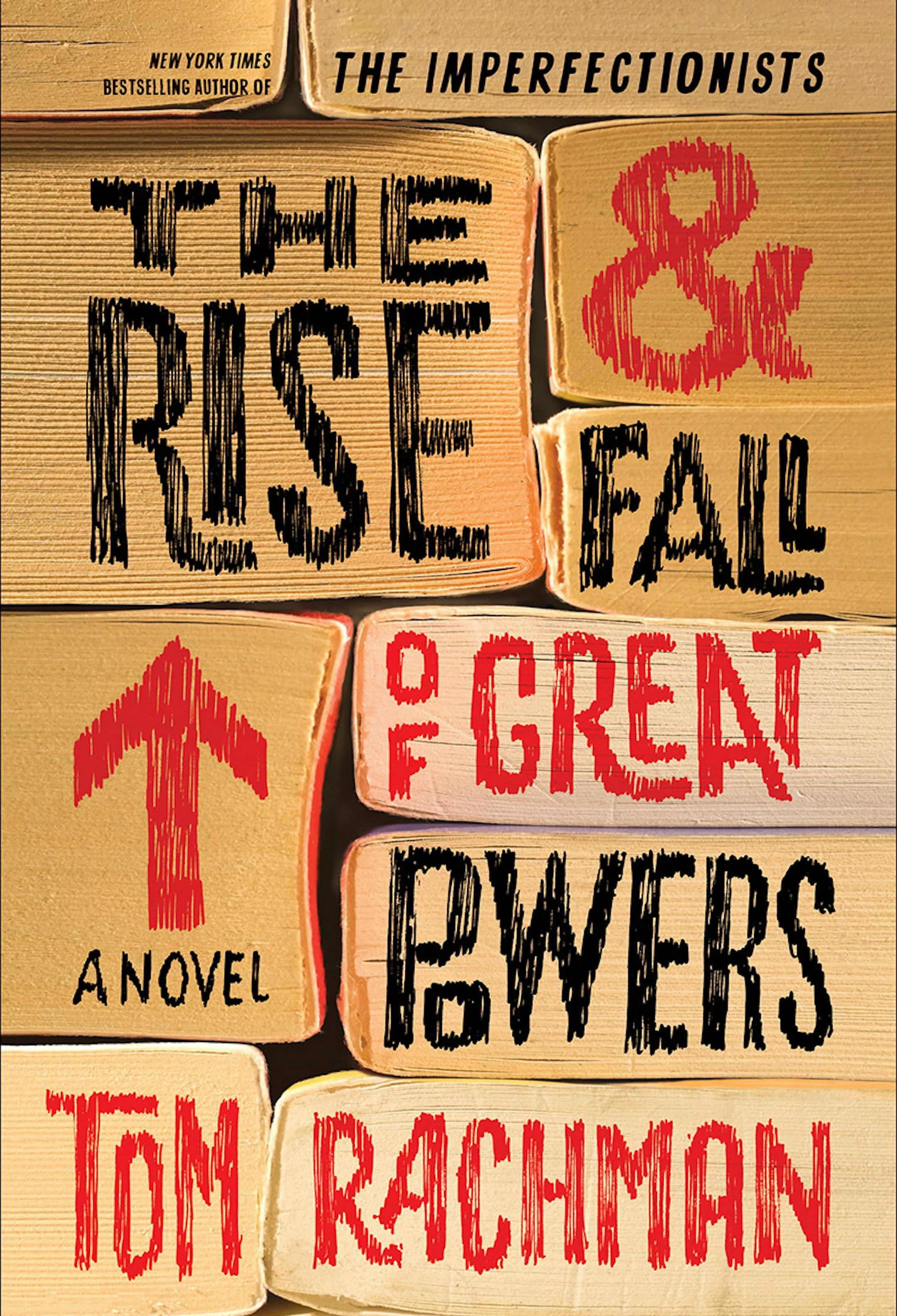 "The Rise and Fall of Great Powers," by Tom Rachman