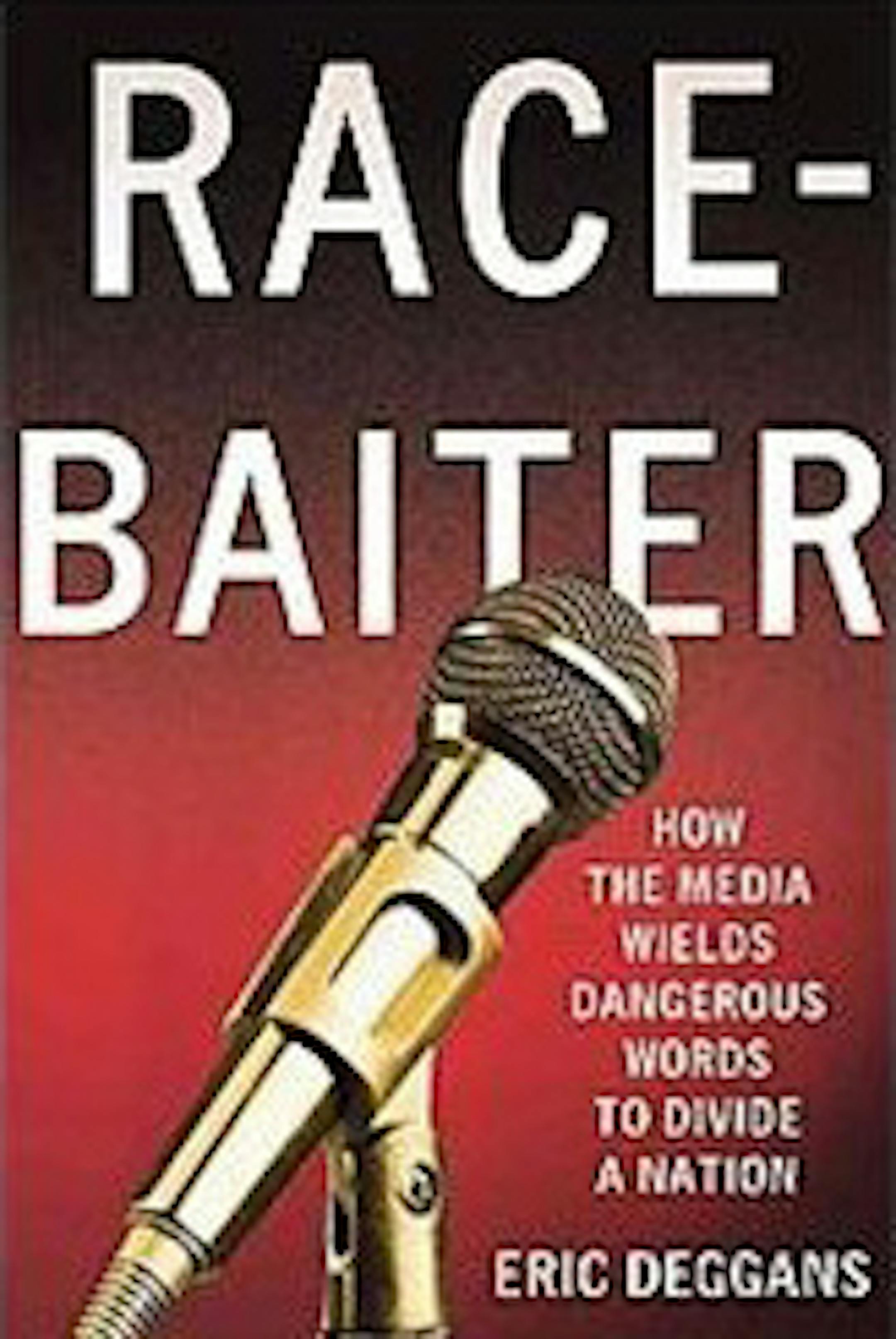 Race Baiter by Eric Deggans