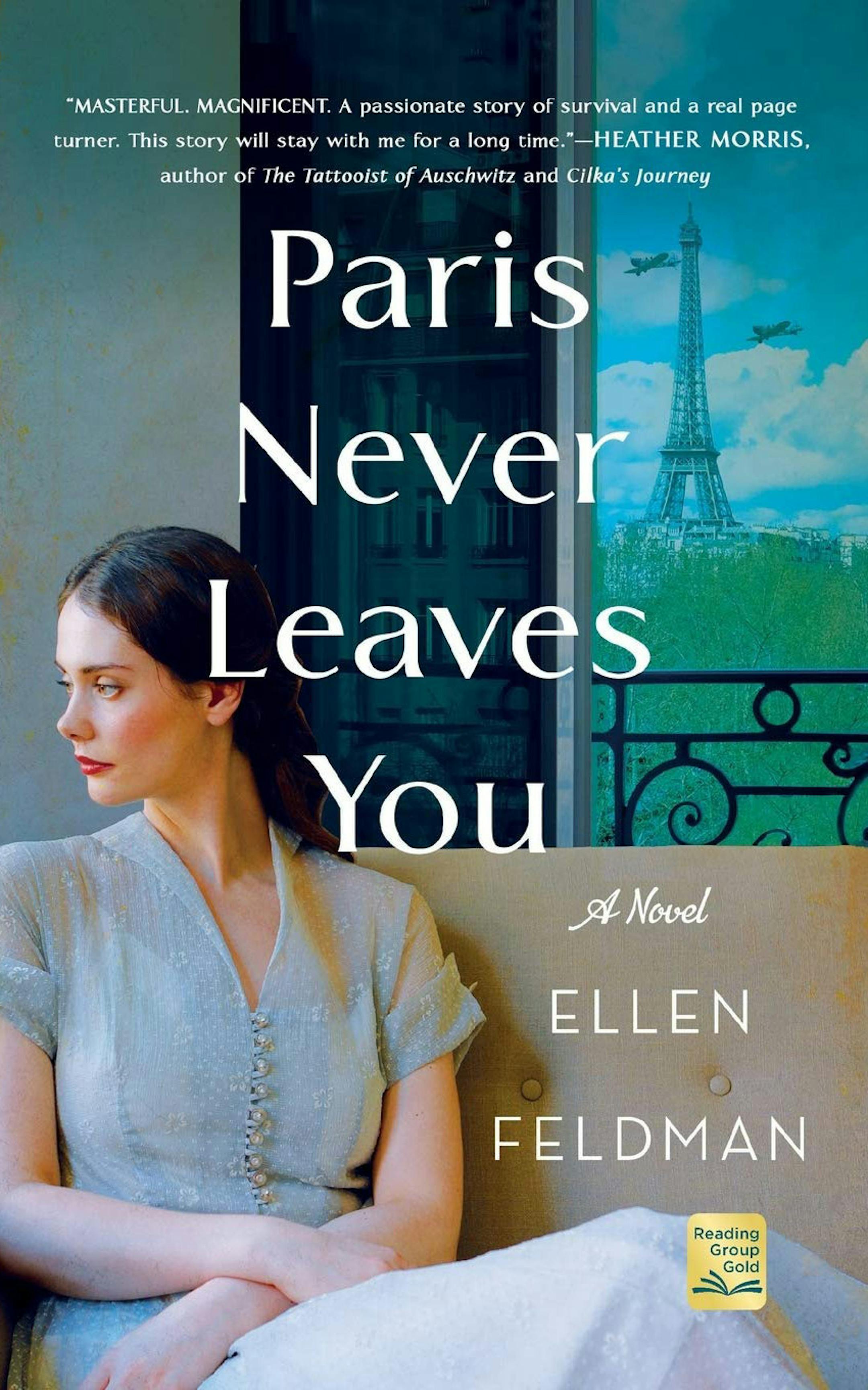 "Paris Never Leaves You" by Ellen Feldman