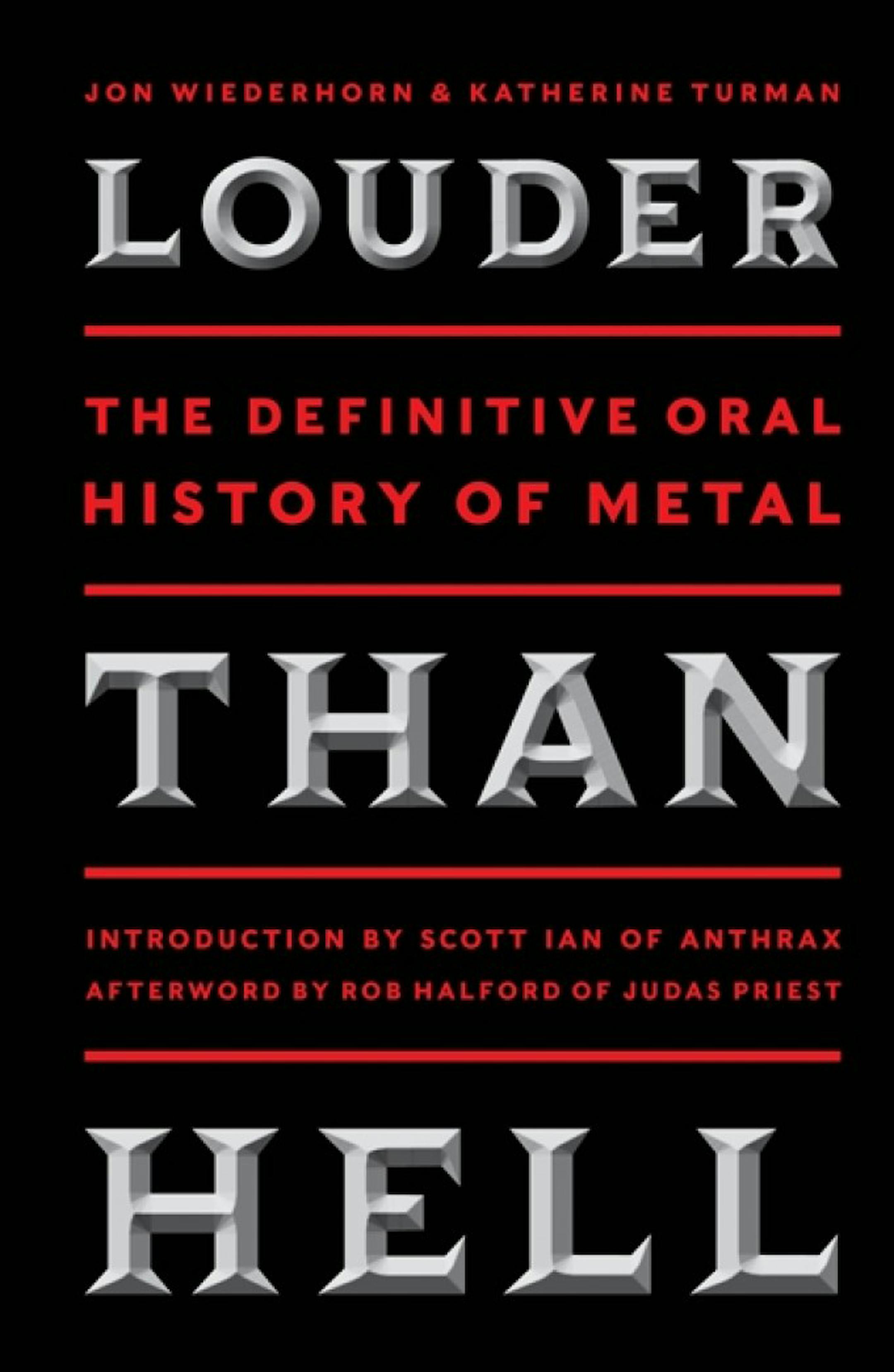 cover of "Louder Than Hell: The Definitive Oral History of Metal" by Jon Wiederhorn and Katherine Turman