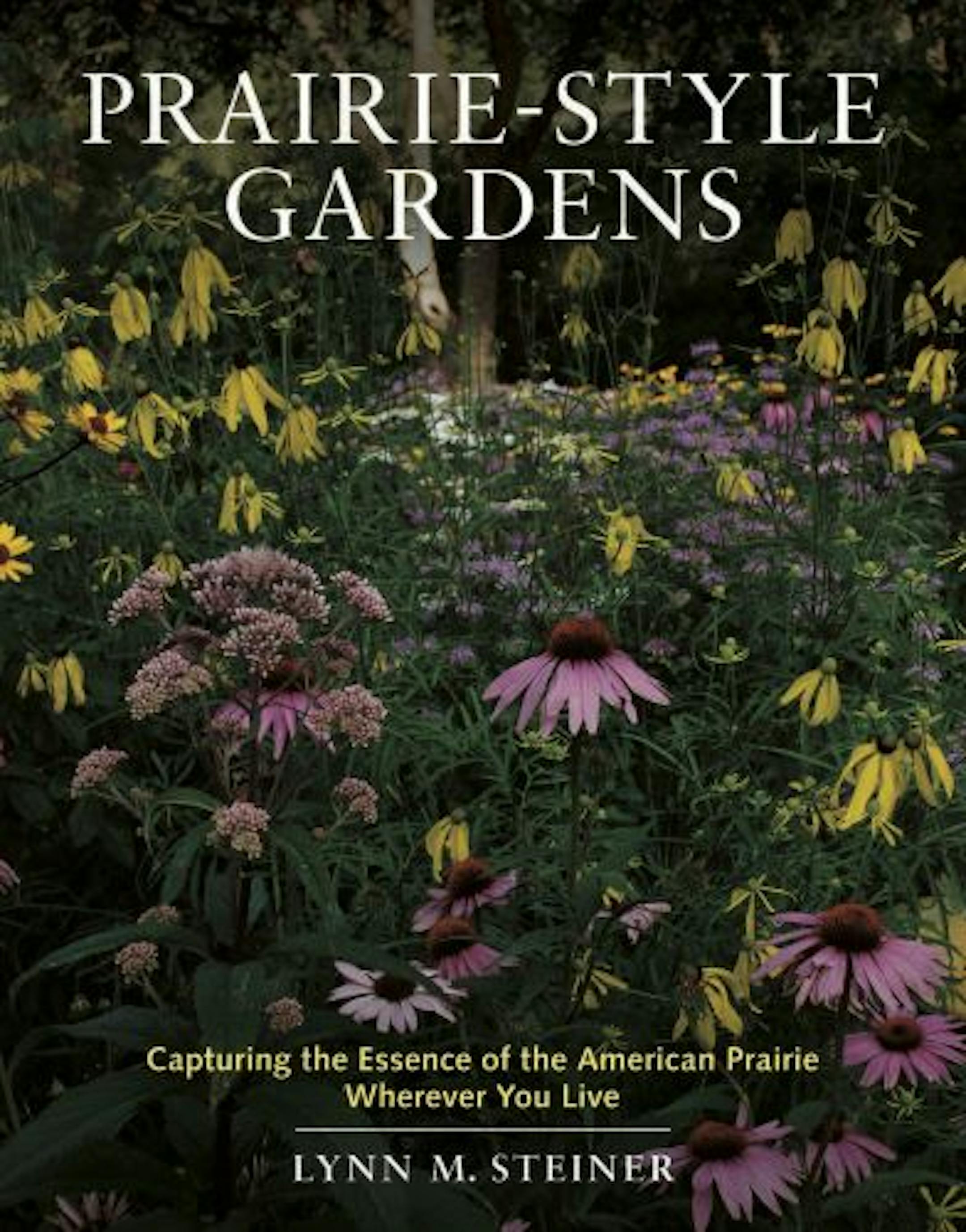 "Prairie-Style Gardens" by Lynn Steiner