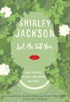 "Let Me Tell You" by Shirley Jackson