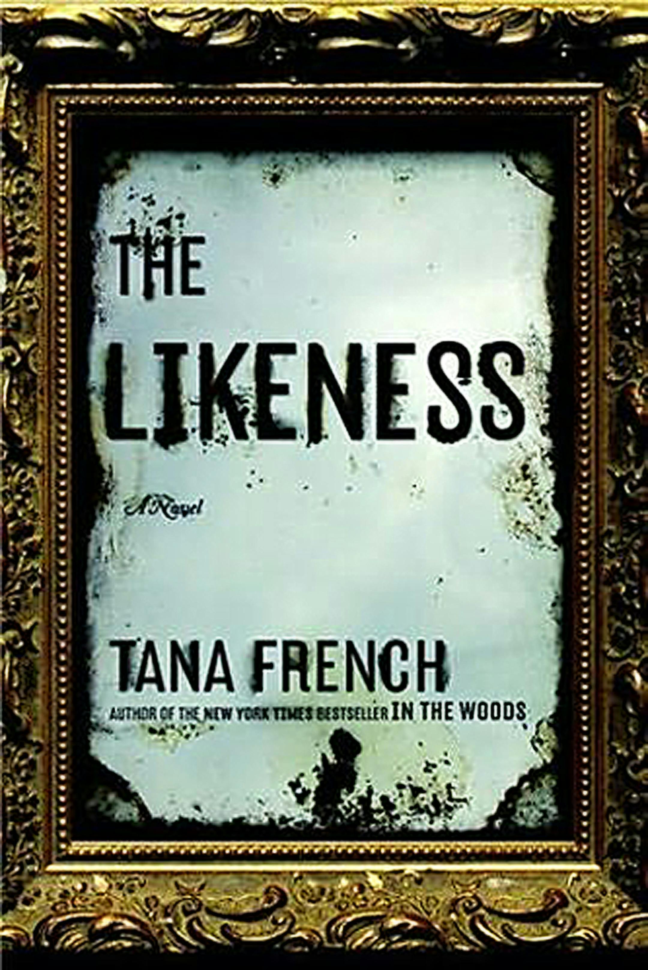 The Likeness by Tana French