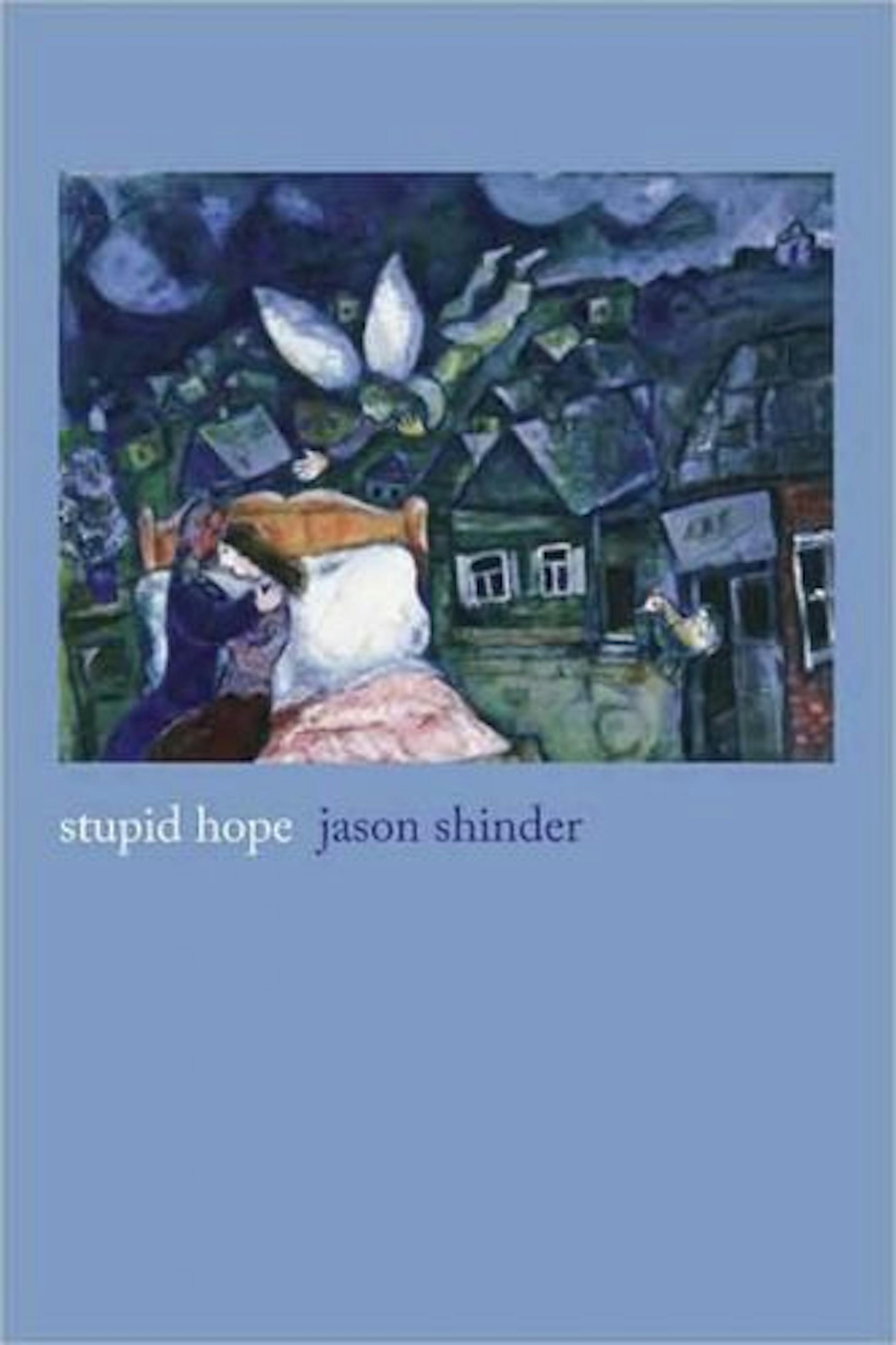 Stupid Hope by Jason Shinder