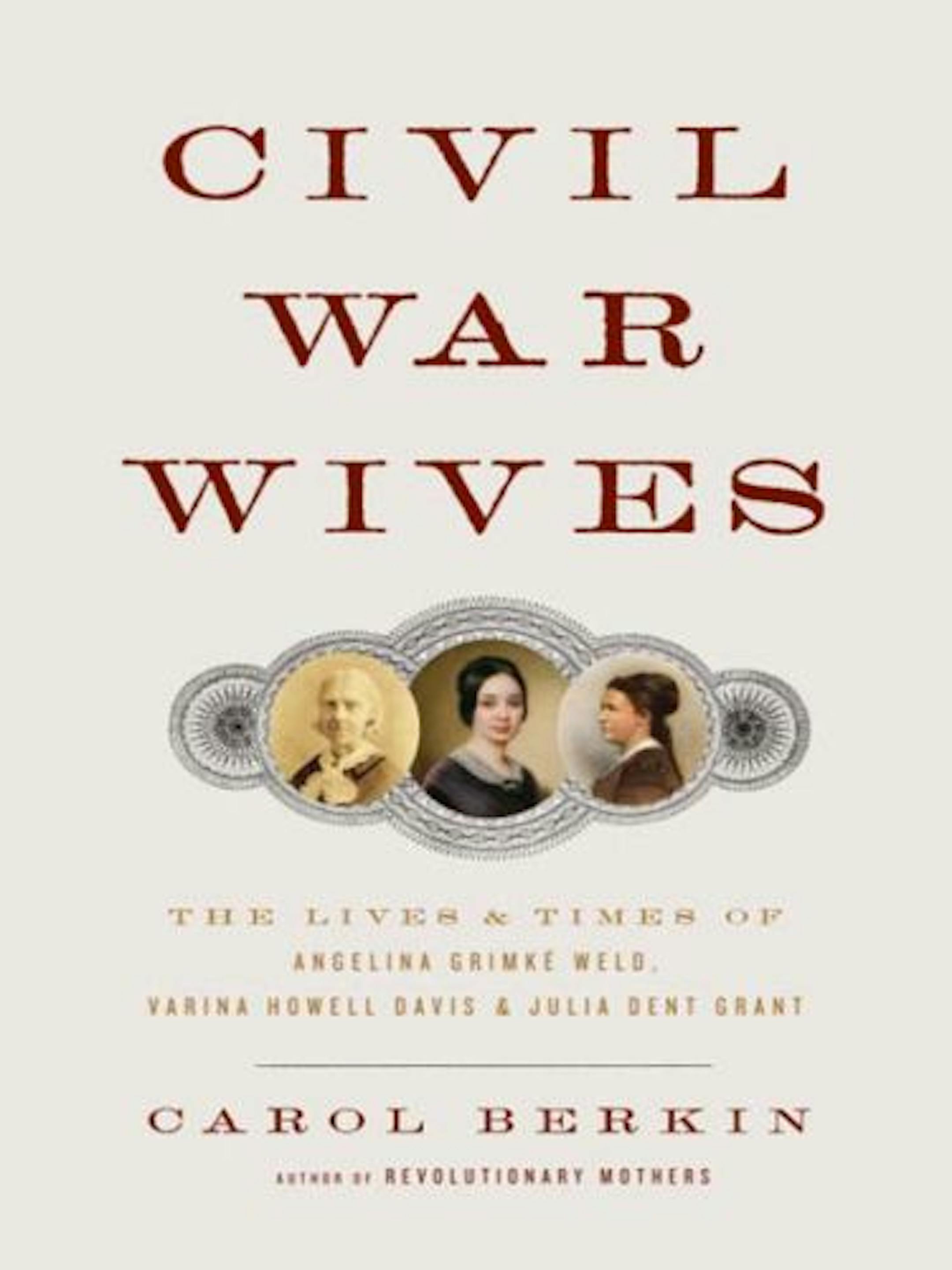 Civil War Wives by Carol Berkin