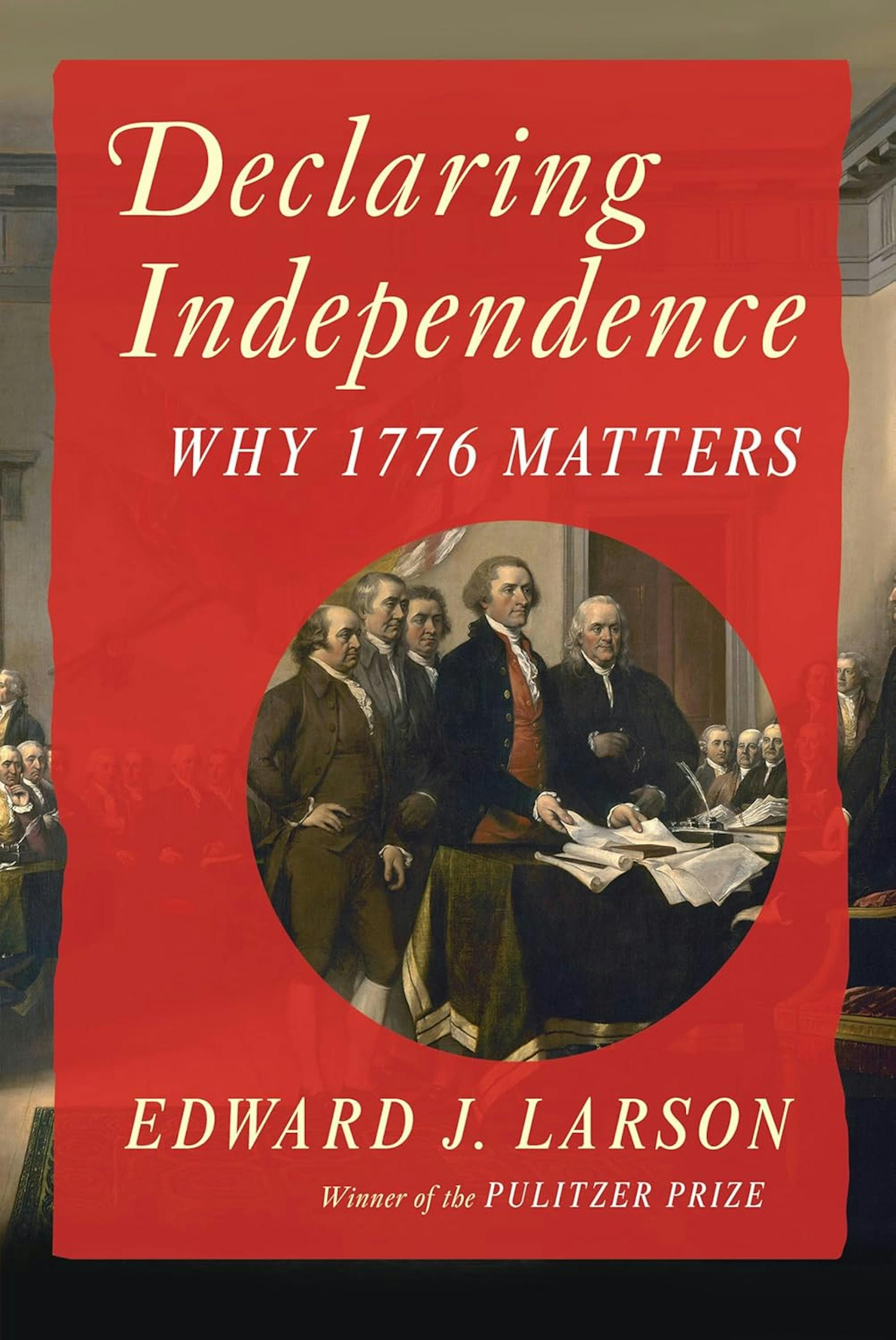 cover of Declaring Independence features an illustrating of the signing of the document