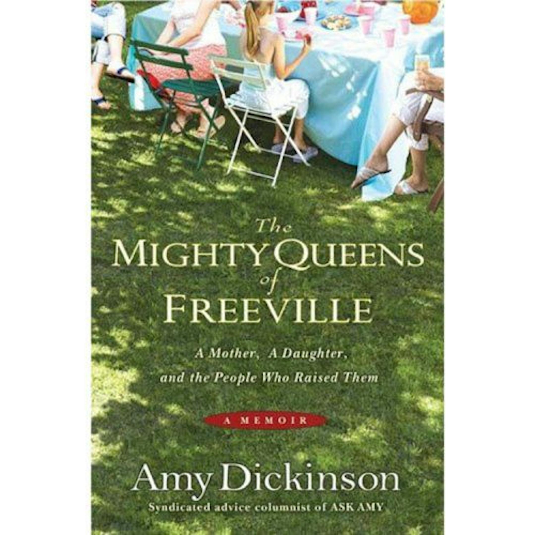 "The Mighty Queens of Freeville'' by Amy Dickinson