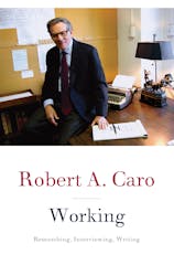 Working, by Robert A. Caro.