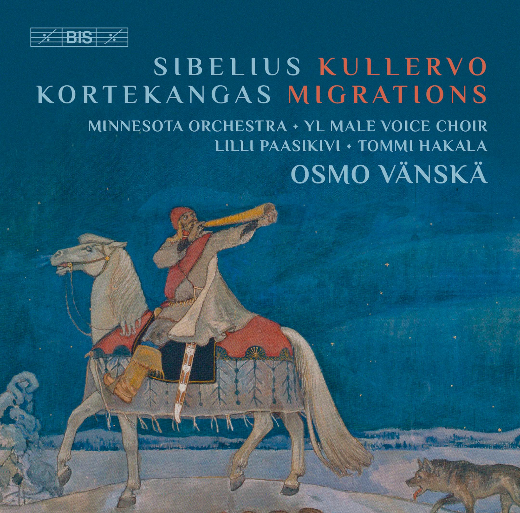 The Minnesota Orchestra recorded "Kullervo."