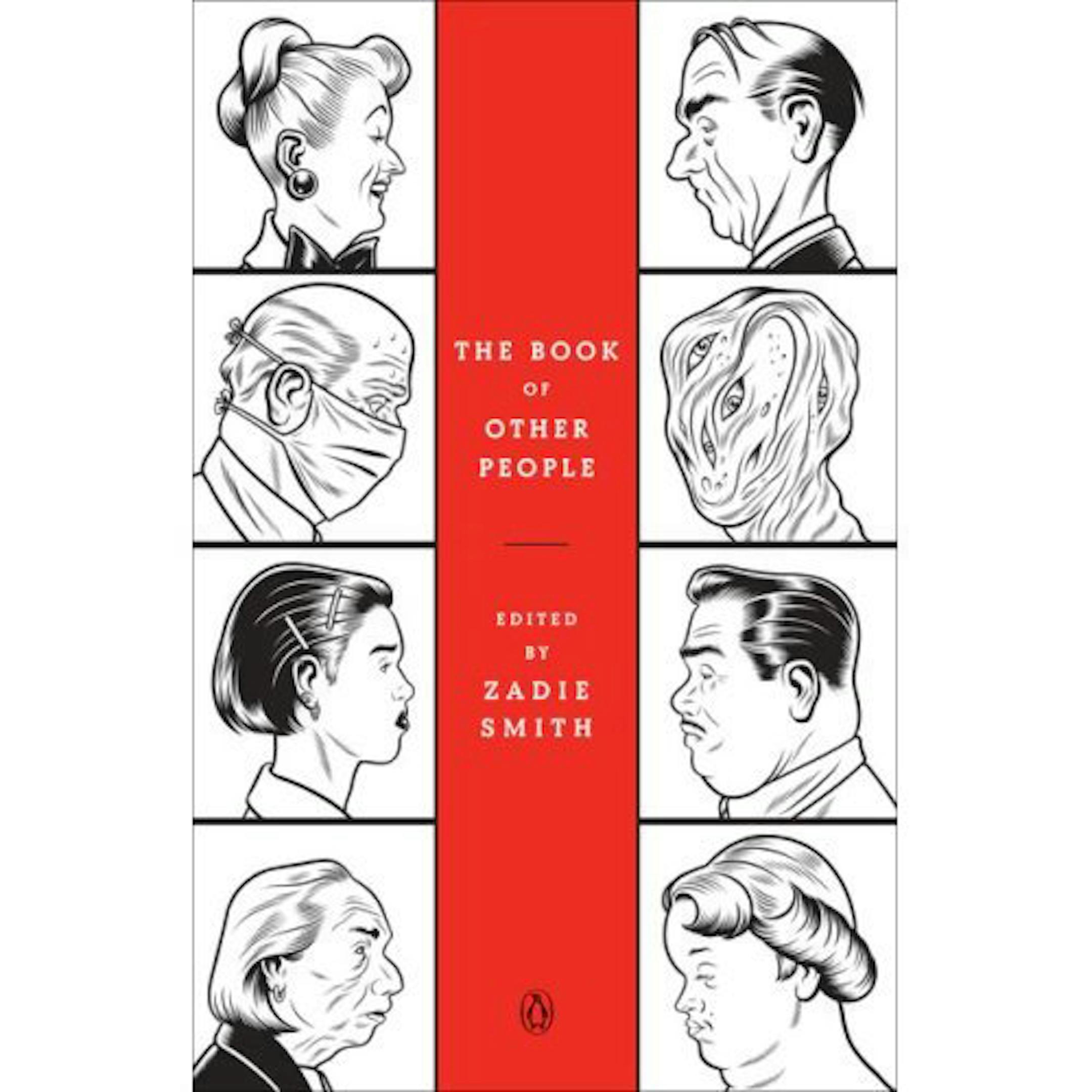 The Book of Other People, edited by Zadie Smith.