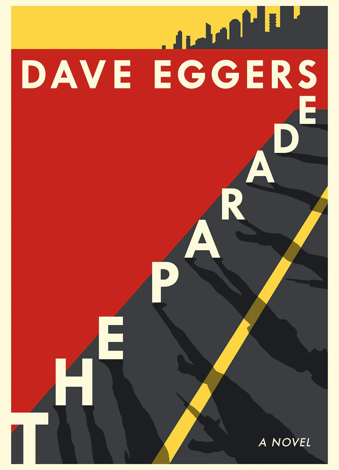 "The Parade" by Dave Eggers