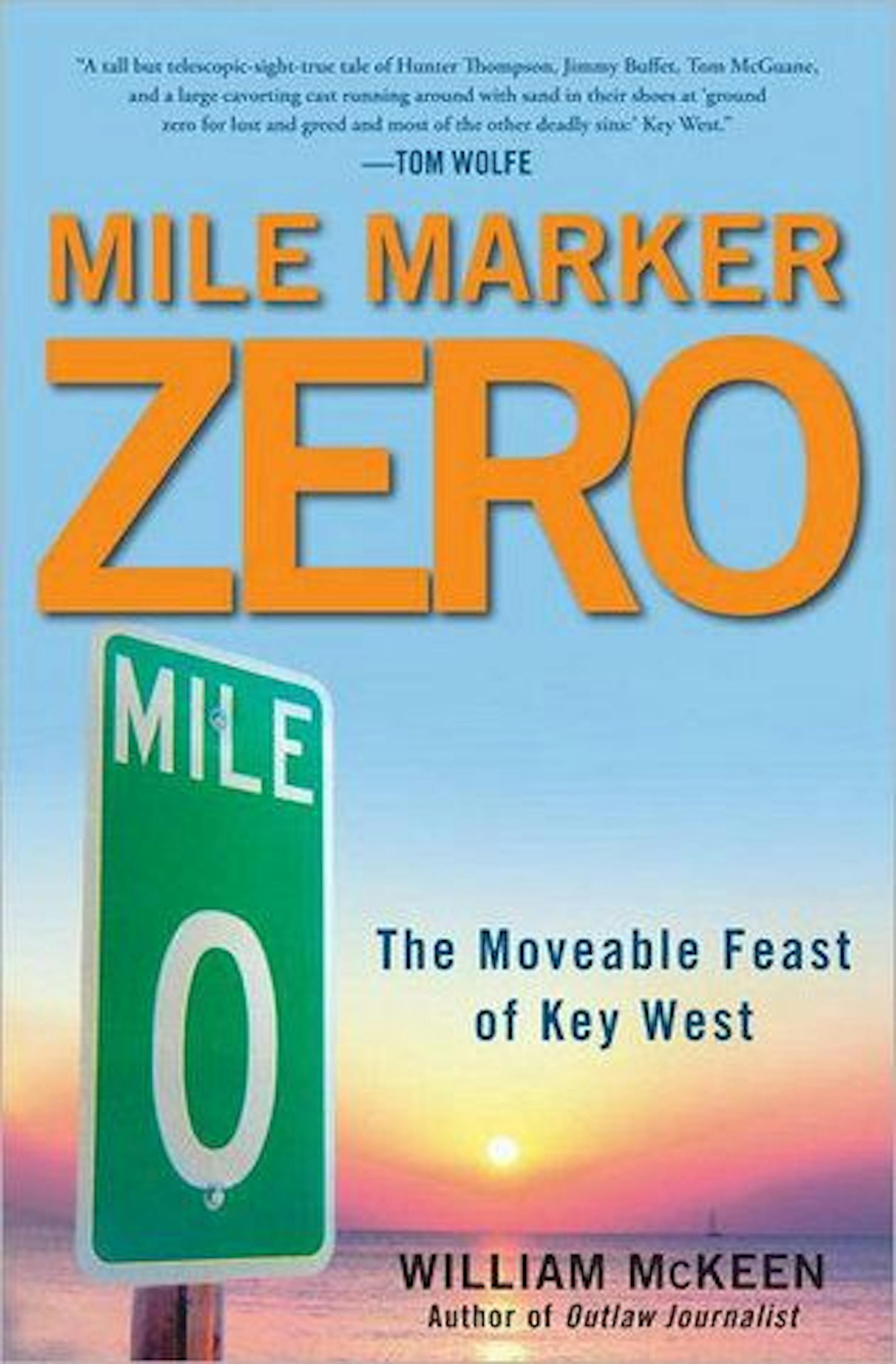 "Mile Marker Zero," by William McKeen