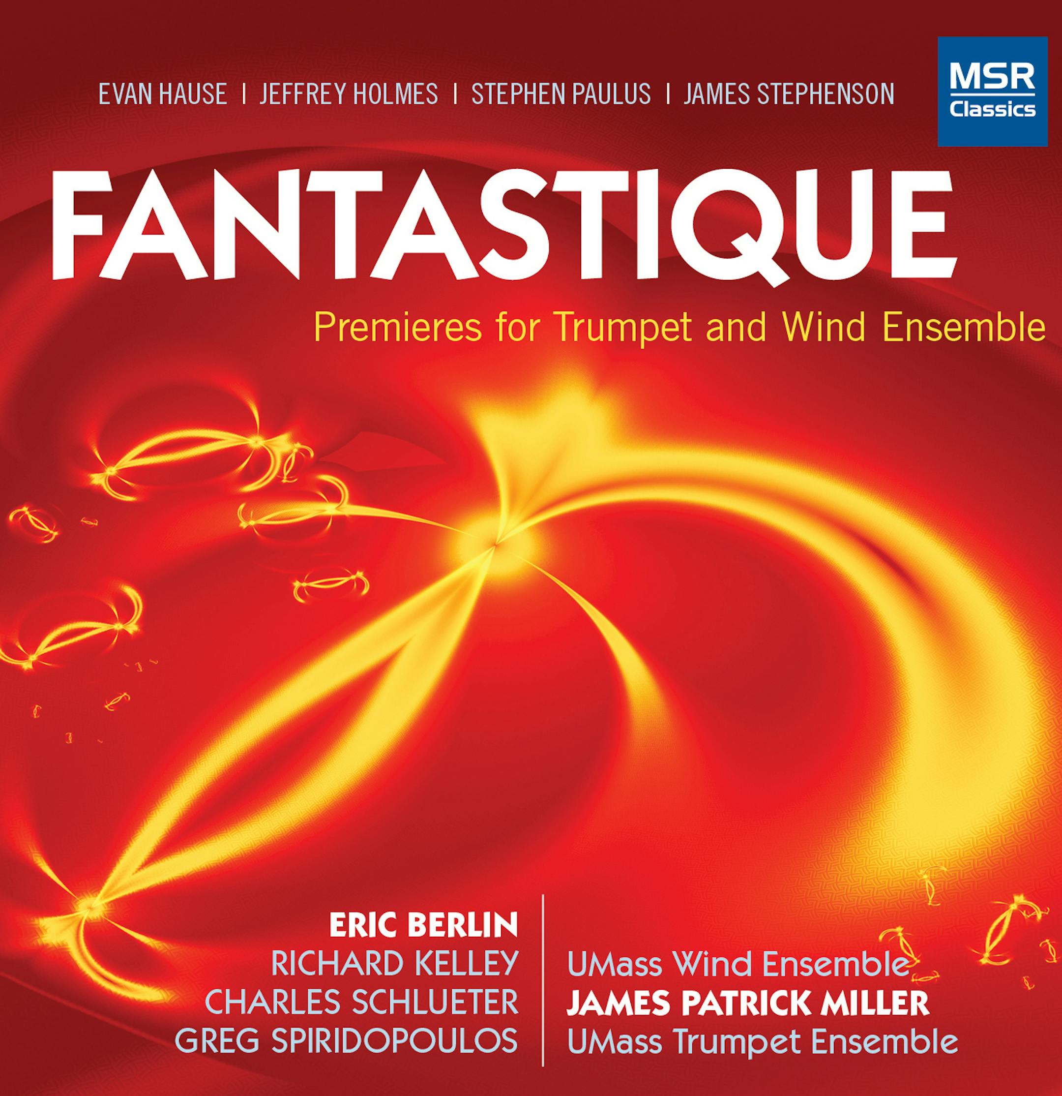 &#x201a;&#xc4;&#xfa;Fantastique: Premieres for Trumpet and Wind Ensemble&#x201a;&#xc4;&#xf9; by the Connecticut label MSR Classics, album for which Stephen Paulus was nominated for a Grammy