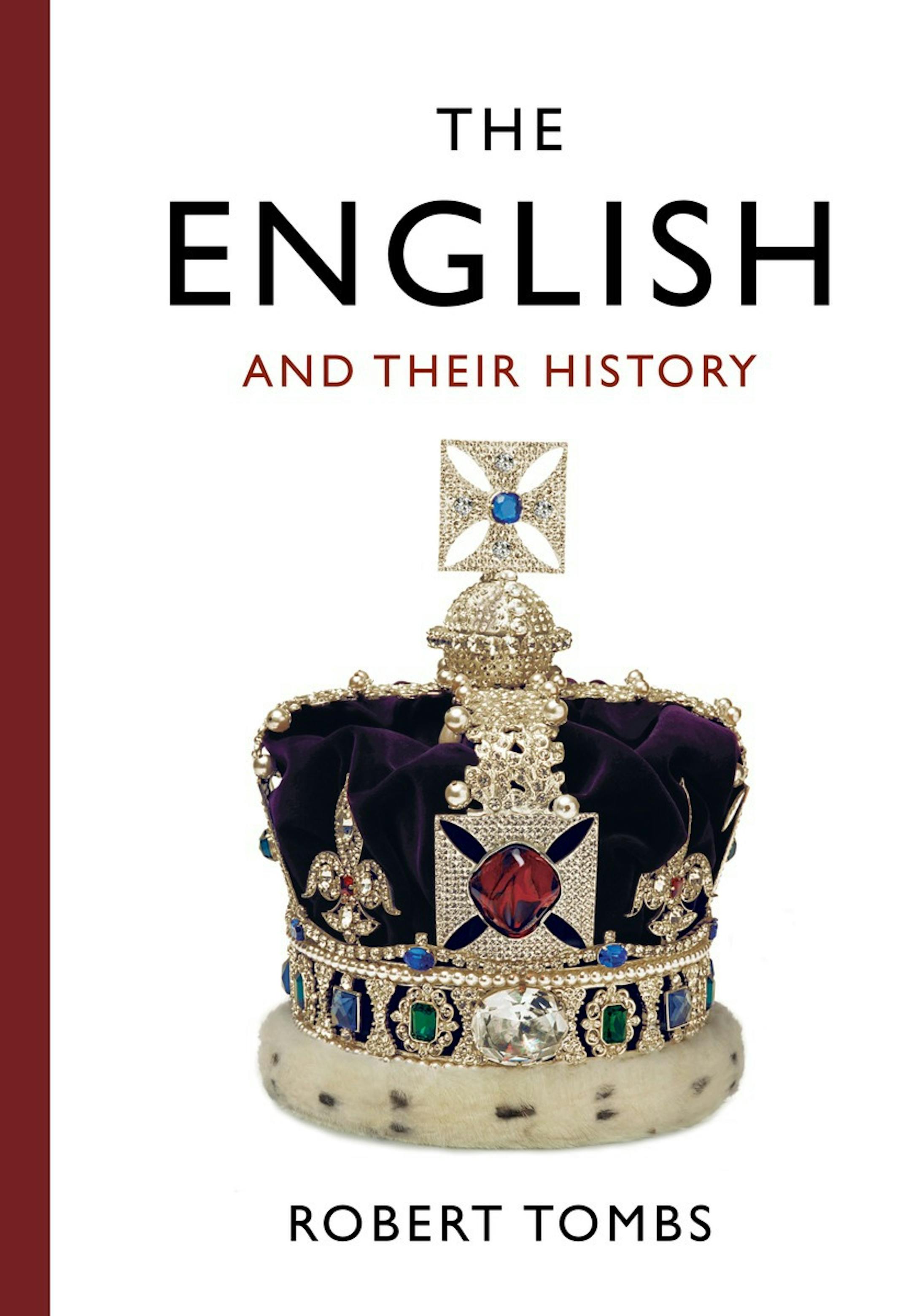"The English and their History," by Robert Tombs