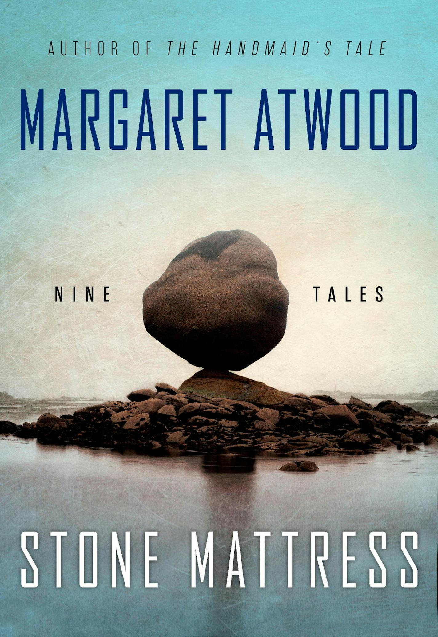 "Stone Mattress," by Margaret Atwood