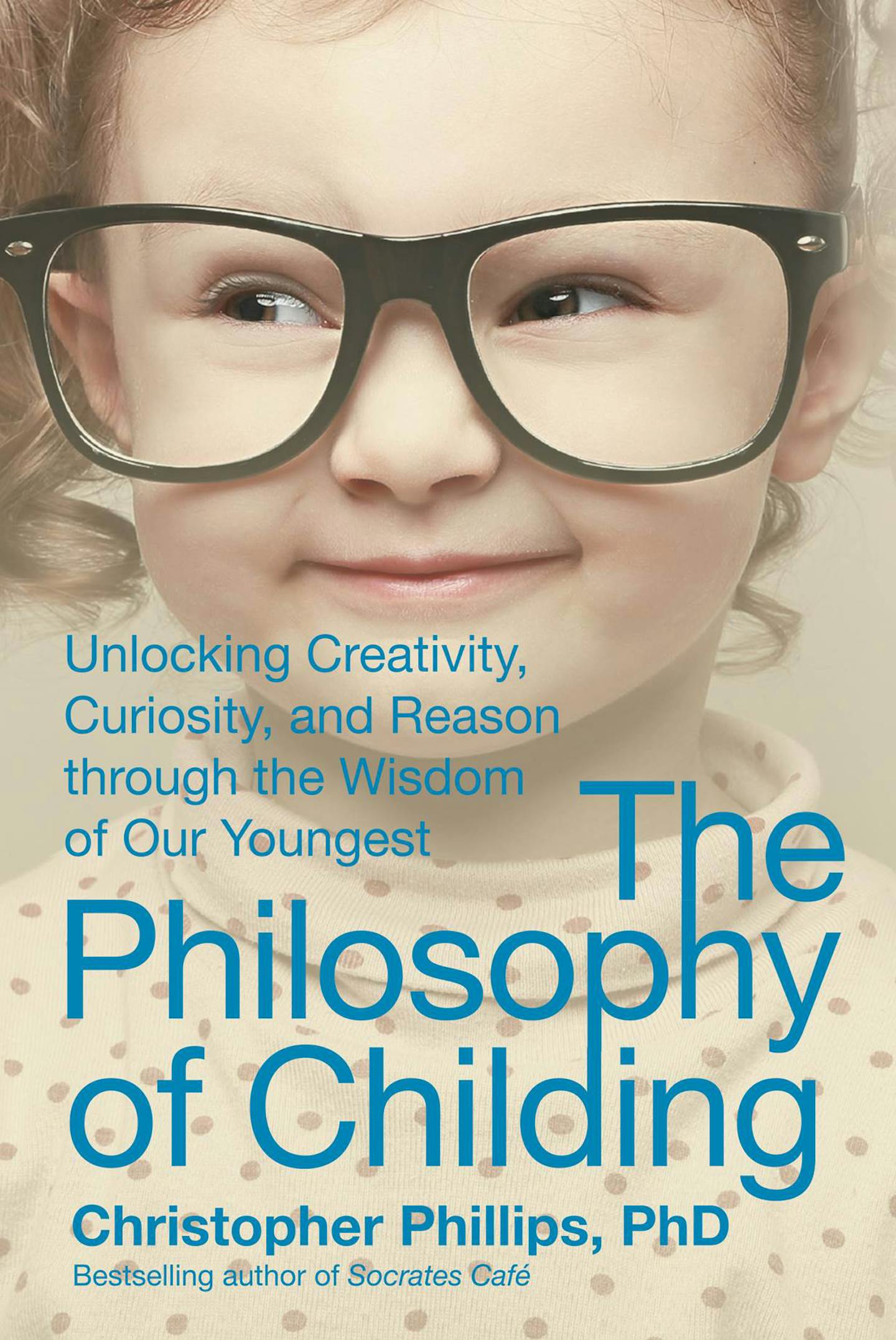 Christopher Phillips "The Philosophy of Childing" Photo provided