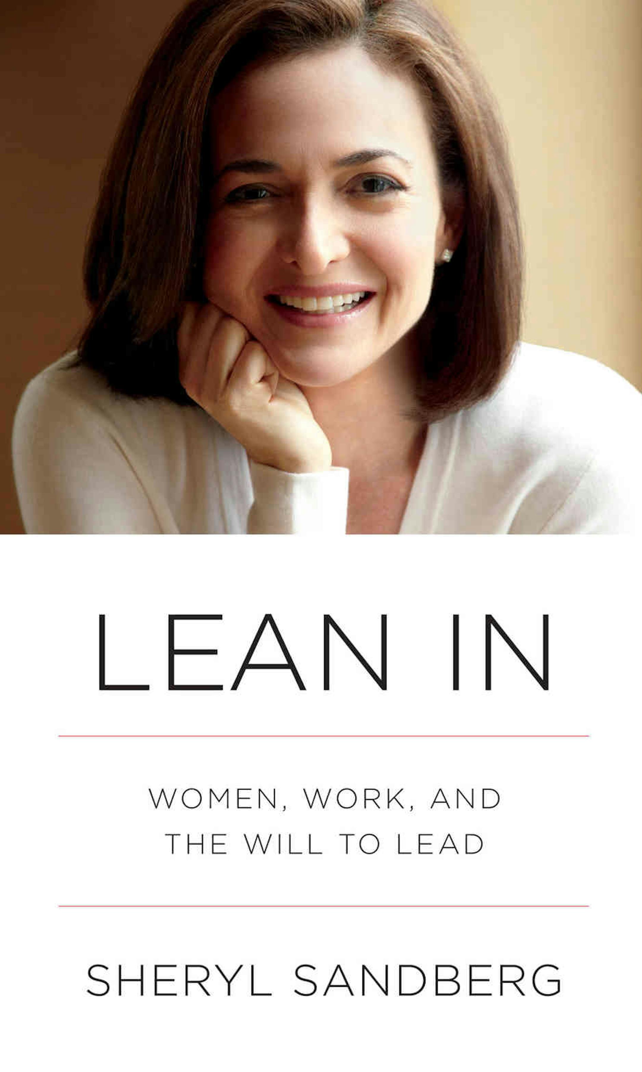 "Lean In: Women, Work, and the Will to Lead" by Sheryl Sandberg