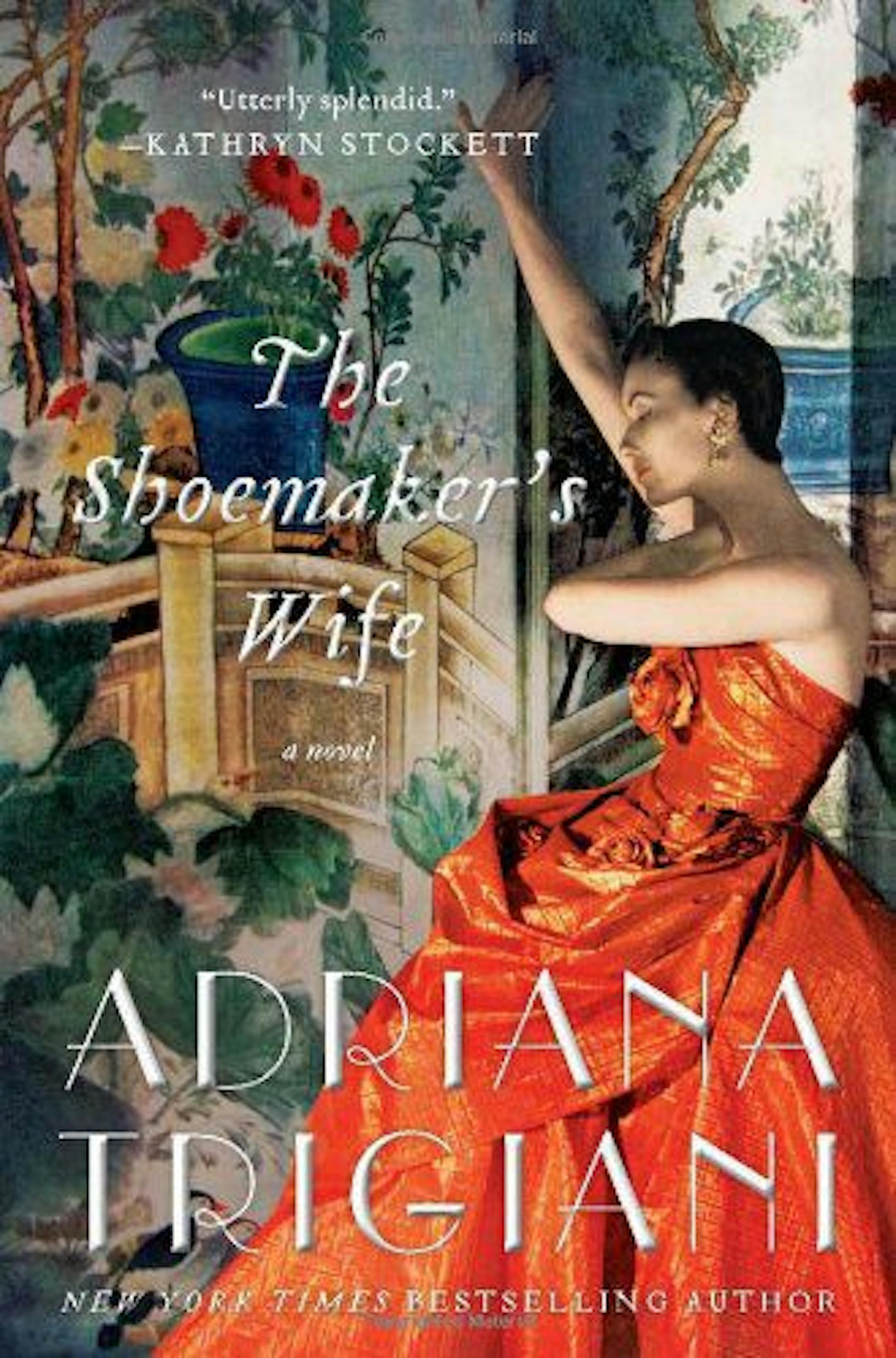THE SHOEMAKER'S WIFE
By: Adriana Trigiani.