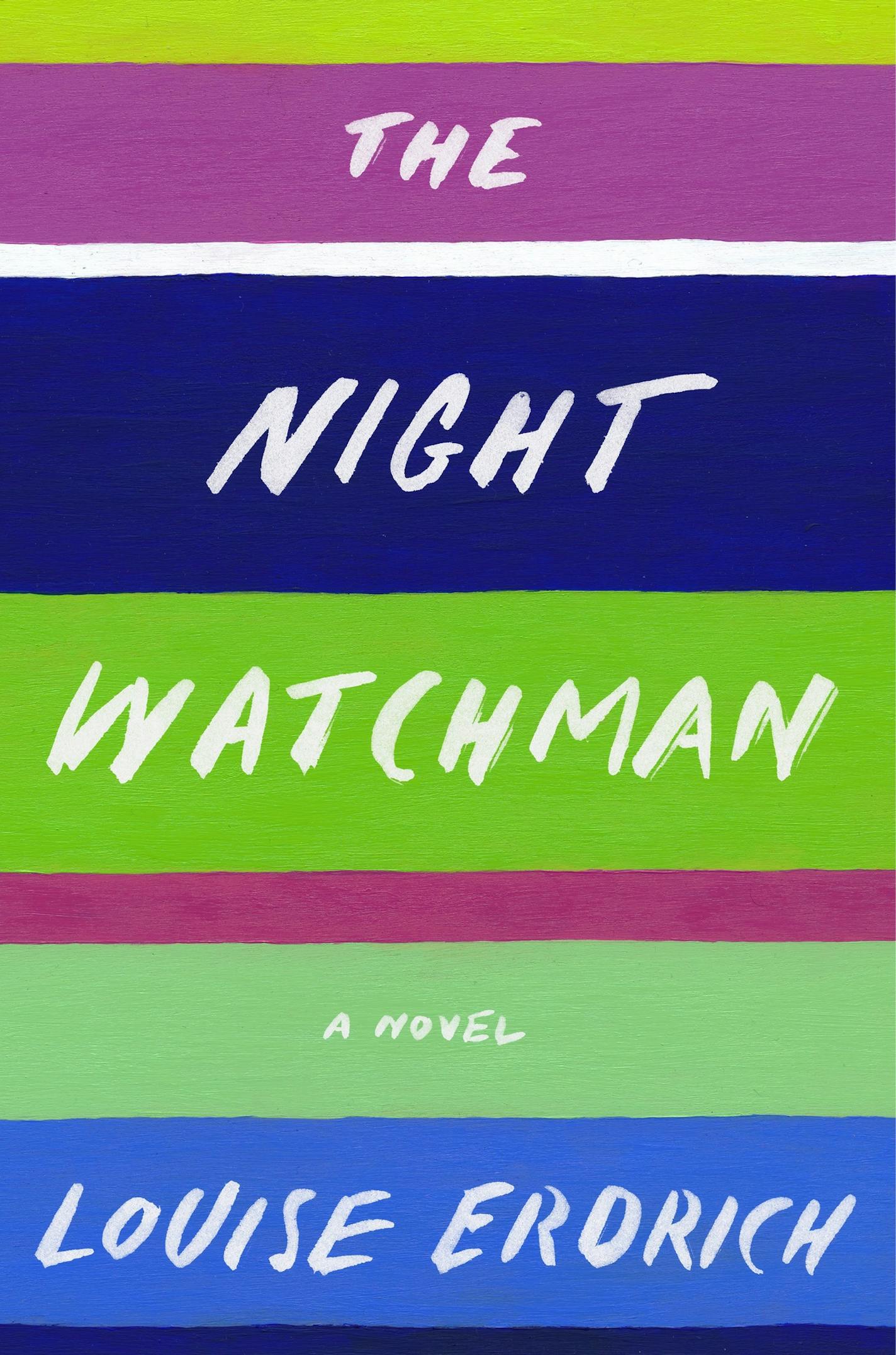 "The Night Watchman" by Louise Erdrich