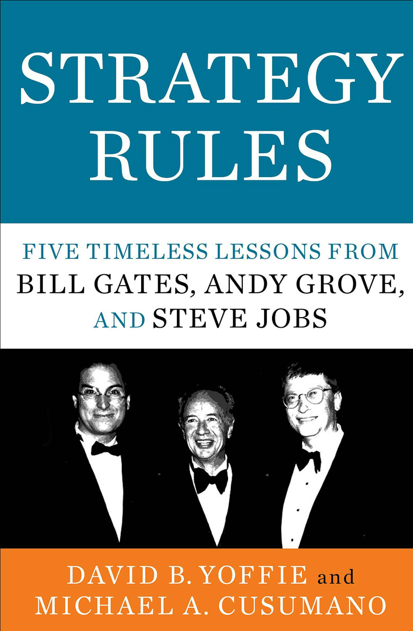 Strategy Rules, by David Yoffie and Michael Cusumano