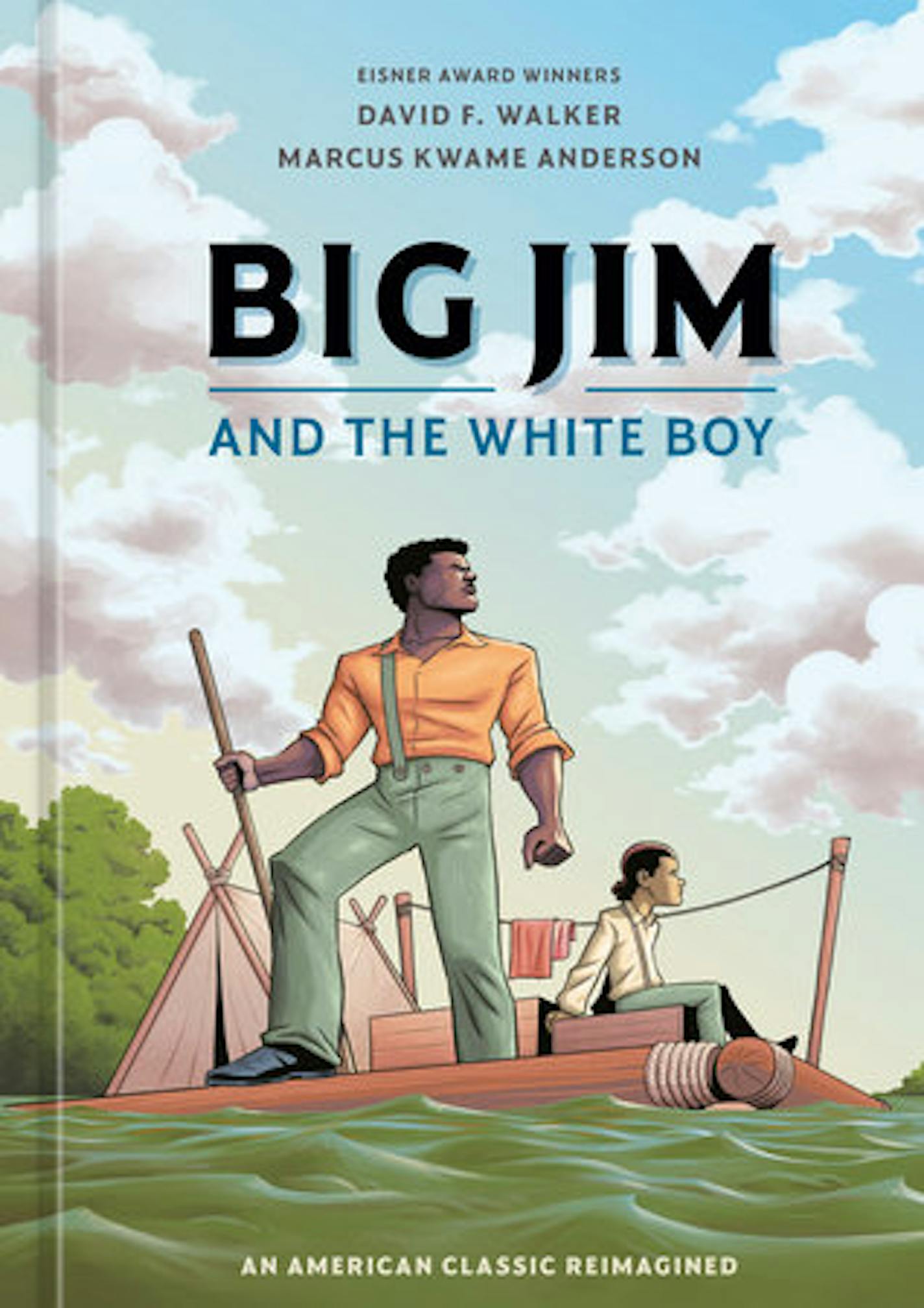 cover of Big Jim and the White Boy is a painting of characters Jim and Huck on a raft in a river