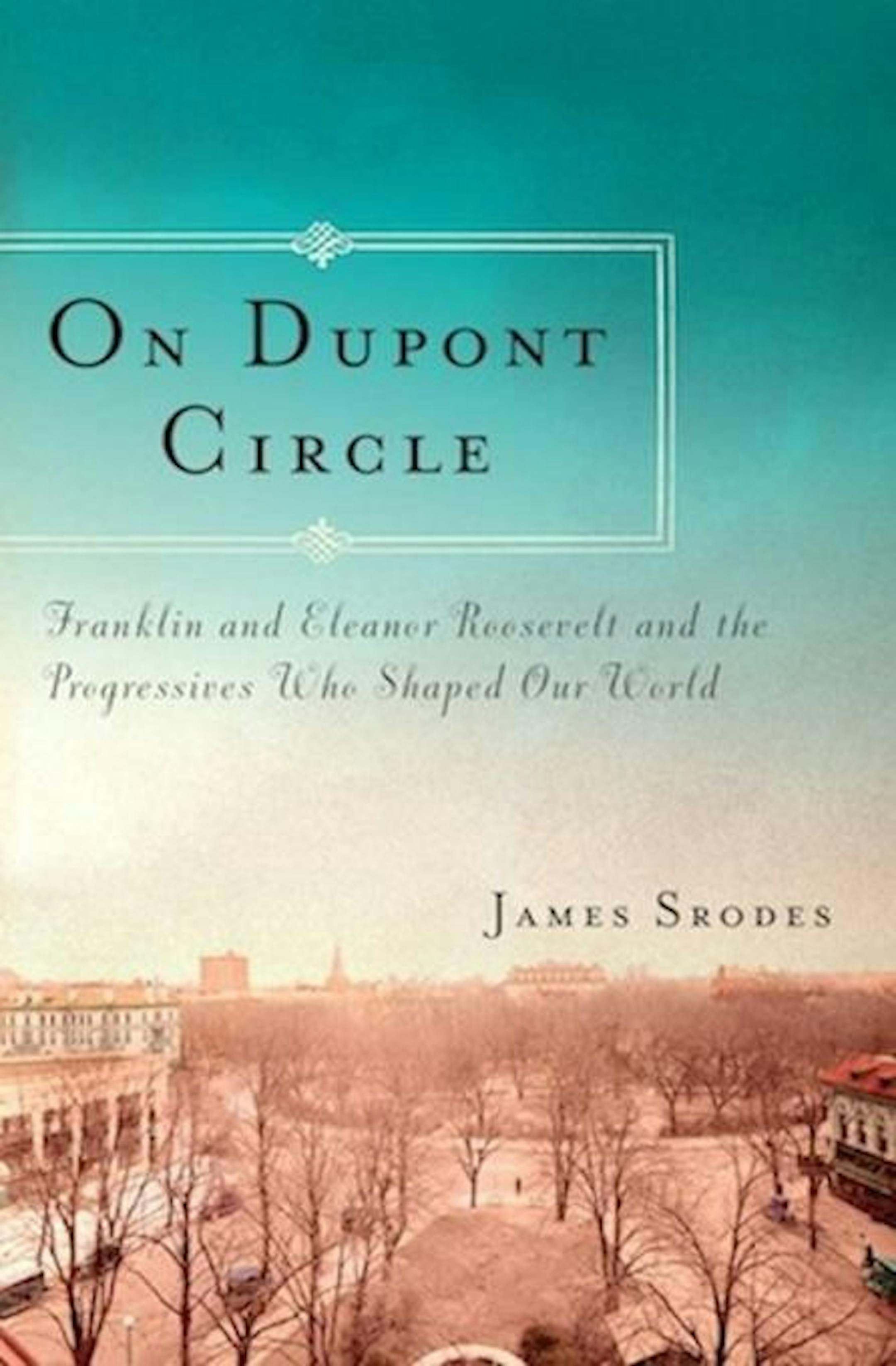 "On Dupont Circle" by James Srodes