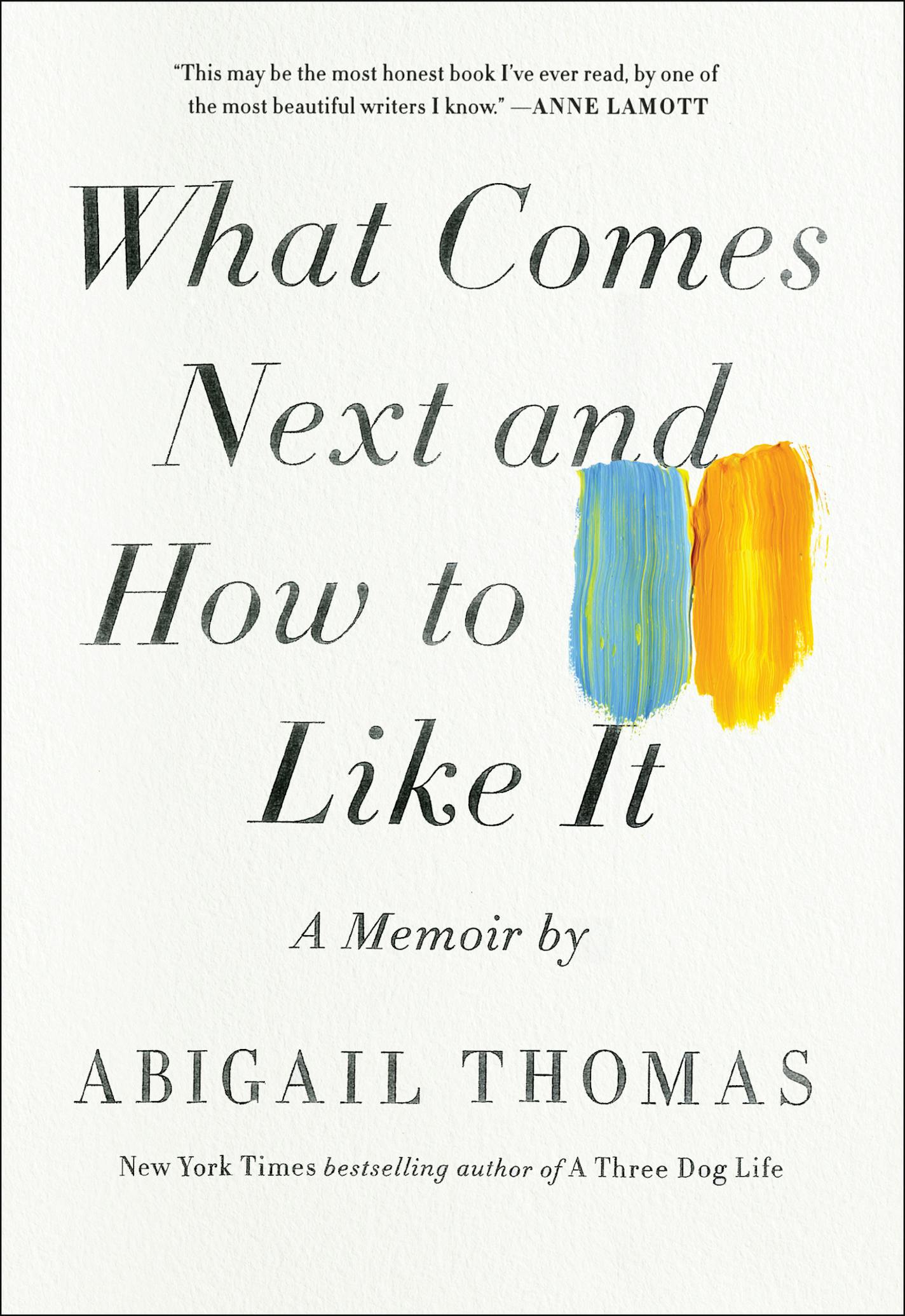 "What Comes Next and How to Like It,' by Abigail Thomas