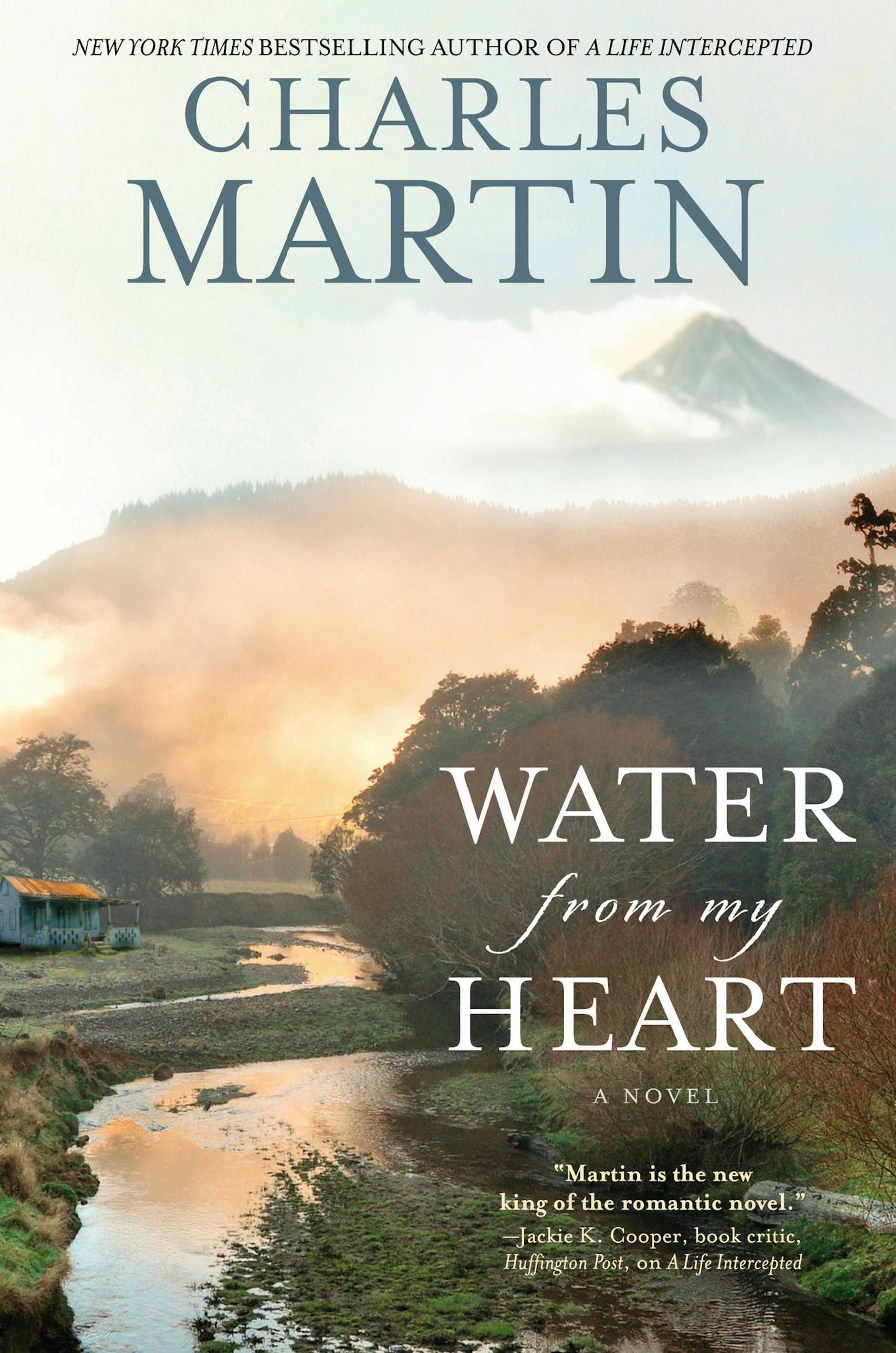 "Water from My Heart," by Charles Martin