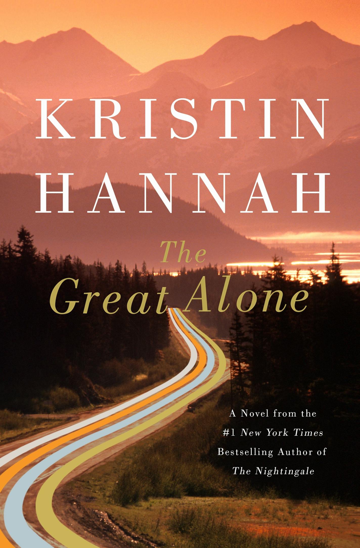 The Great Alone, by Kristin Hannah