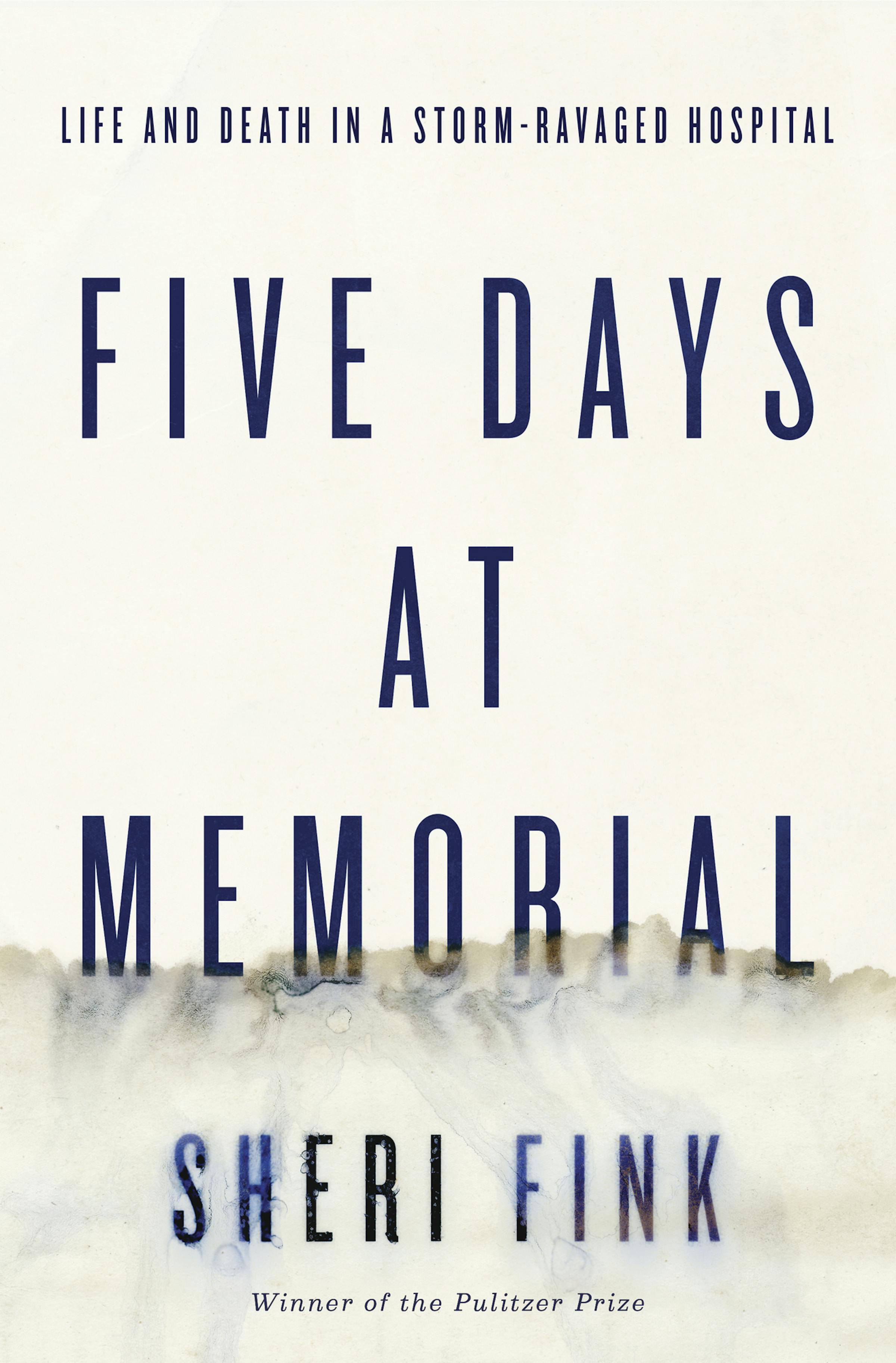 sheri fink five days at memorial
