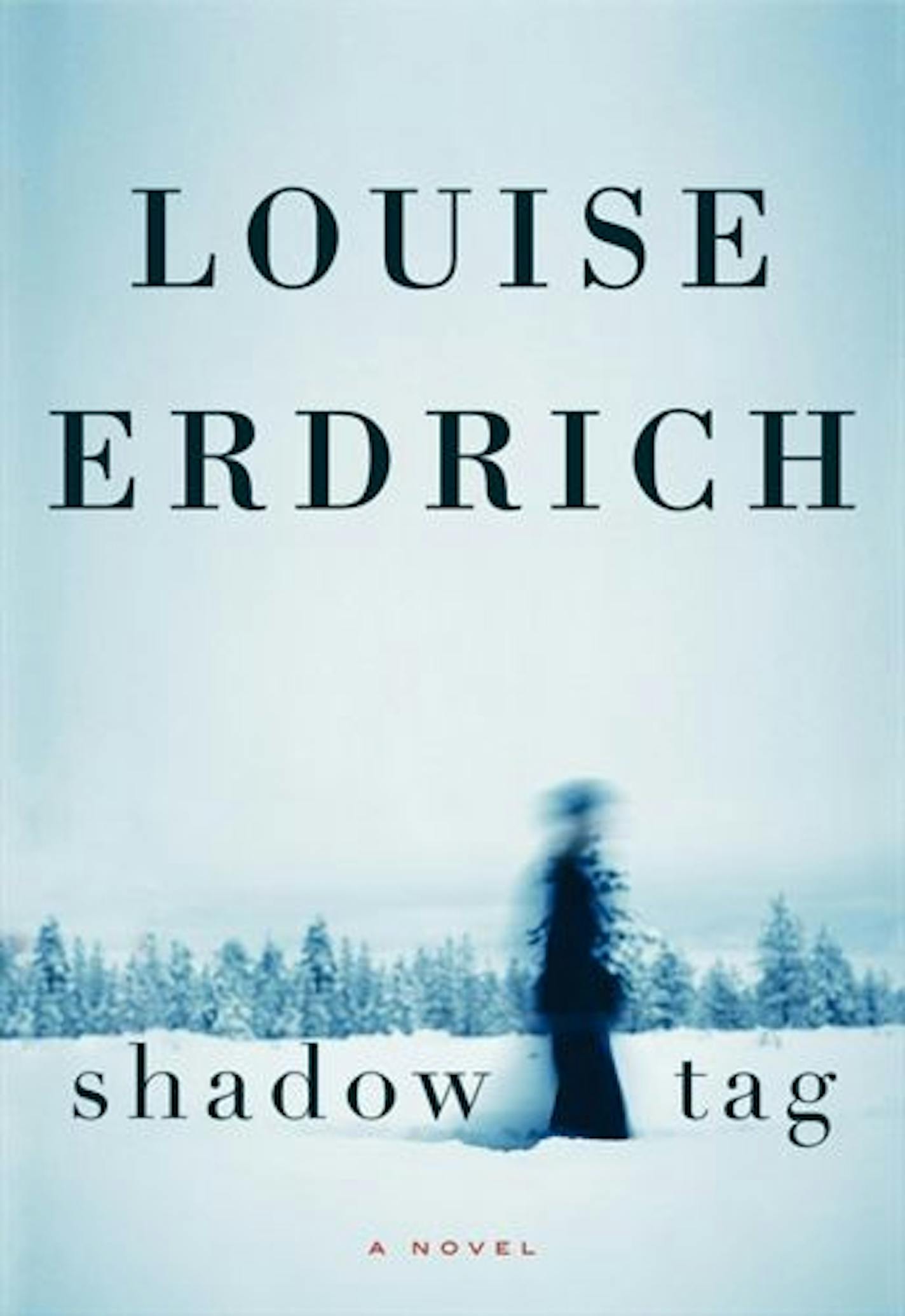 Shadow Tag by Louise Erdrich