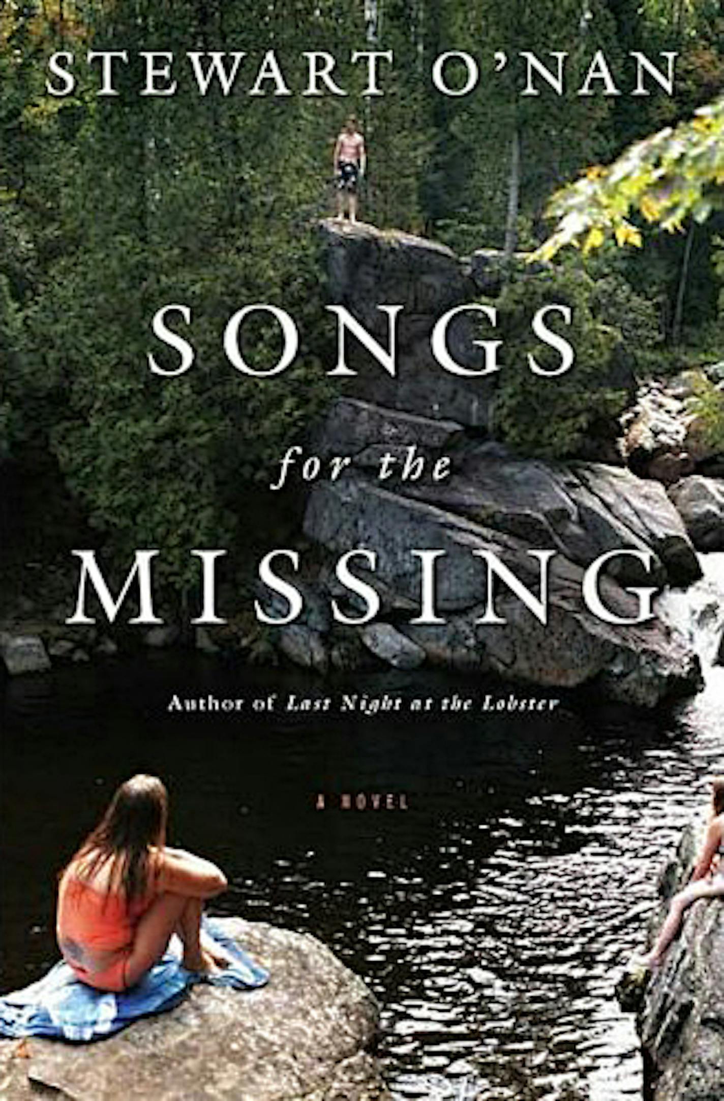 Songs for the Missing by Stewart O'Nan